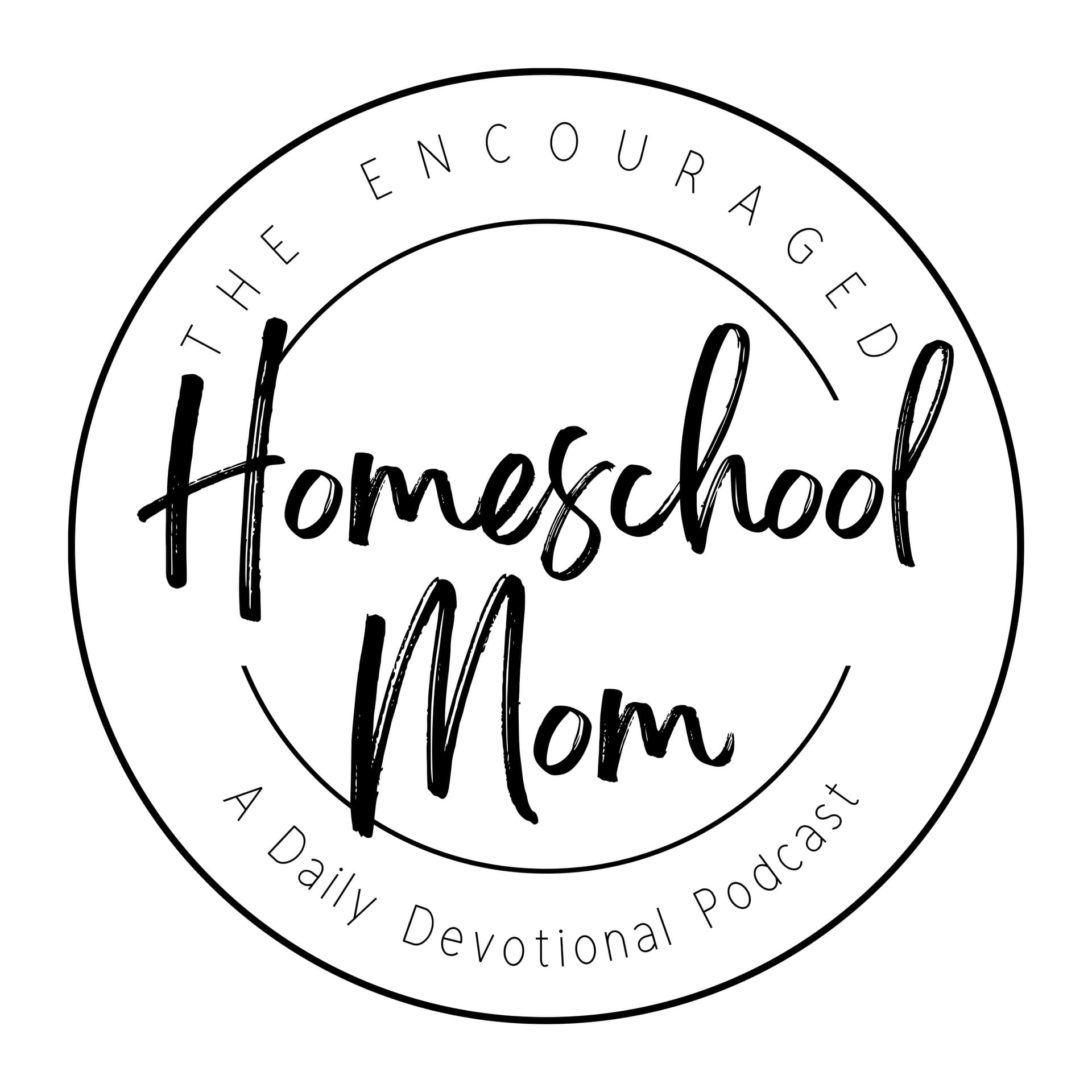 The Encouraged Homeschool Mom - Podcasts