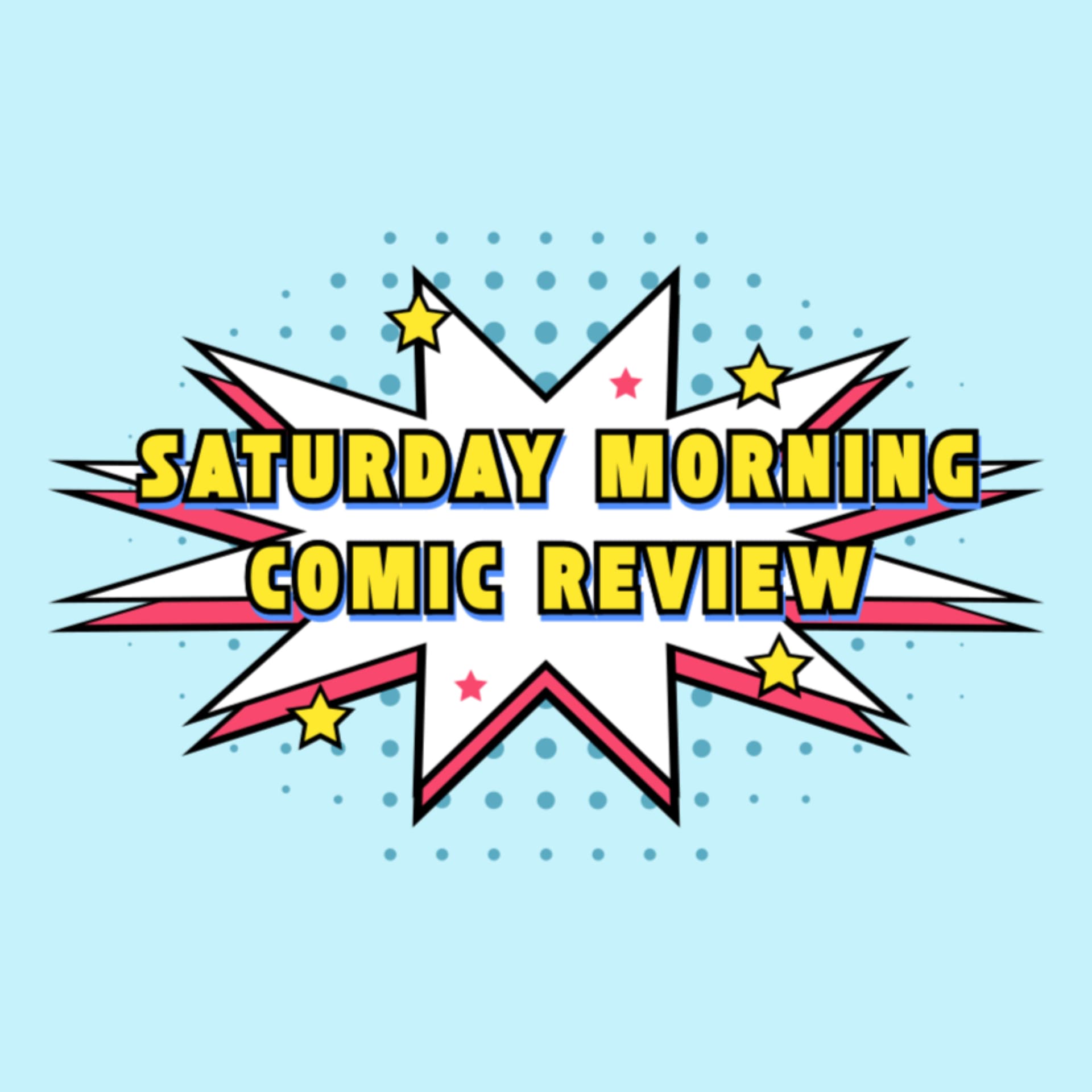 Saturday Morning Comic Review - Podcasts