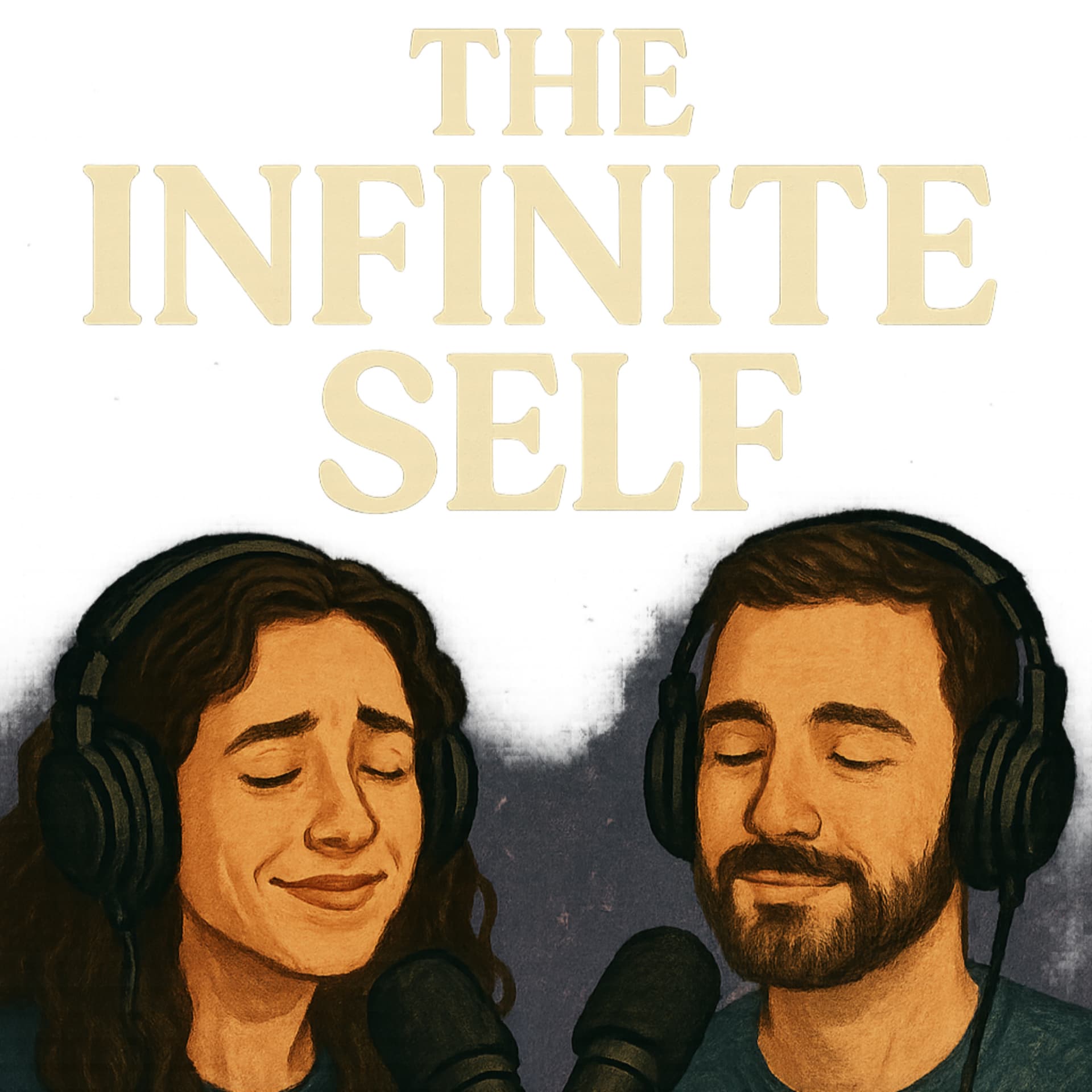 The Infinite Self - Podcasts