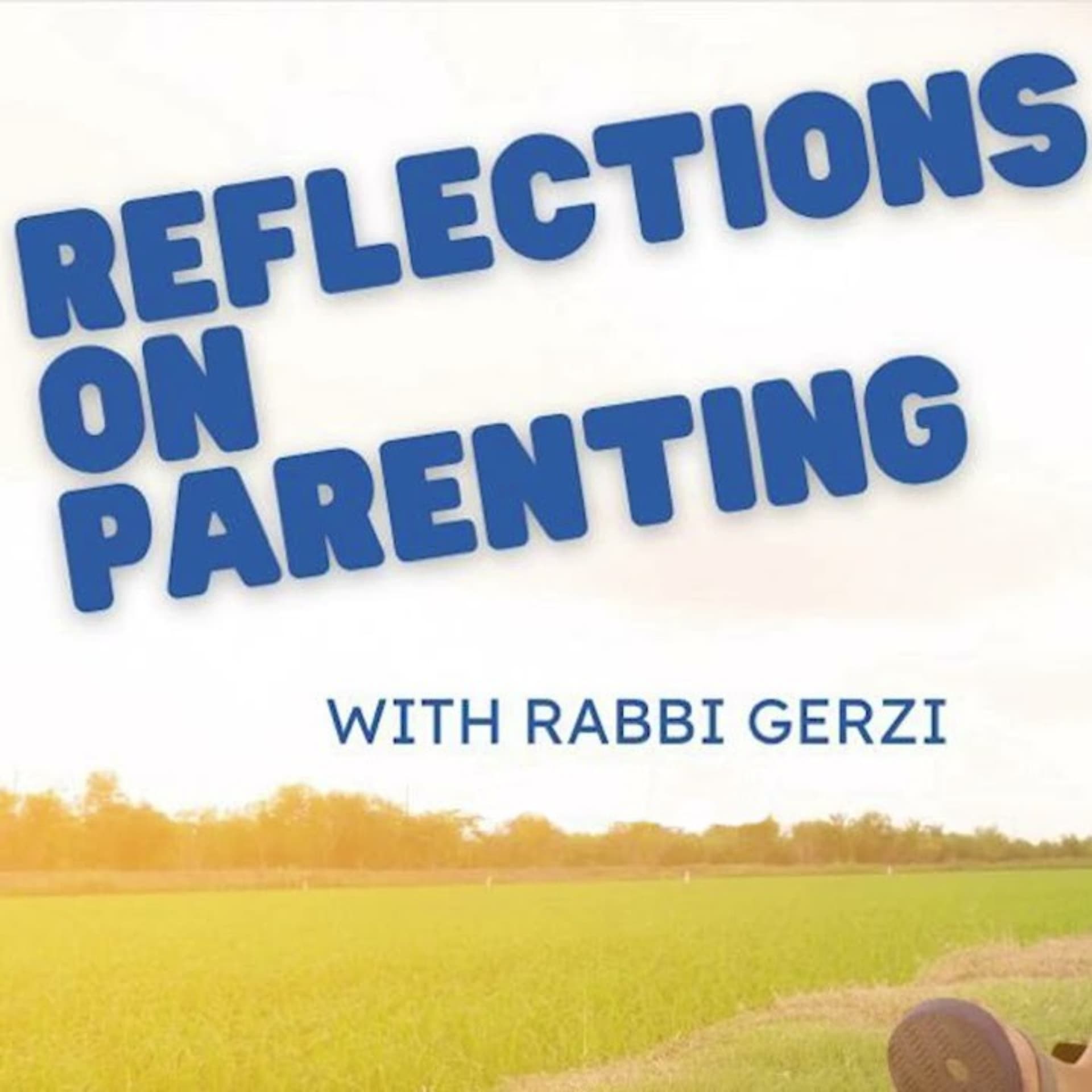 Reflections On Parenting - Podcasts