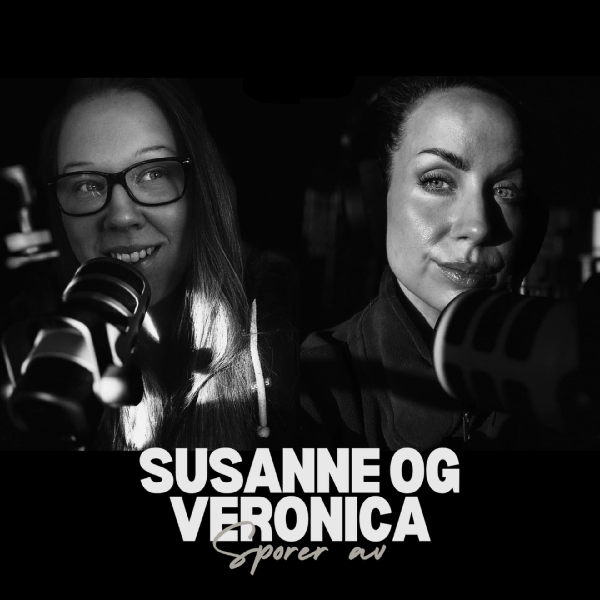 Susanne og Veronica sporer av - Podcasts