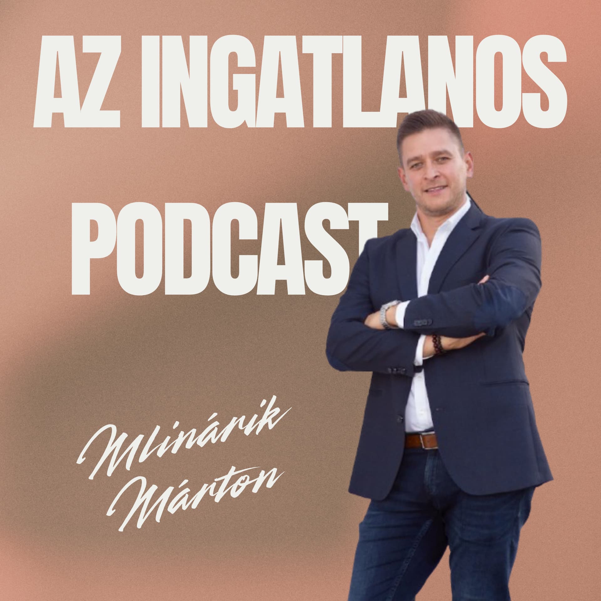 Az ingatlanos podcast - Mlinárik Márton - Podcasts