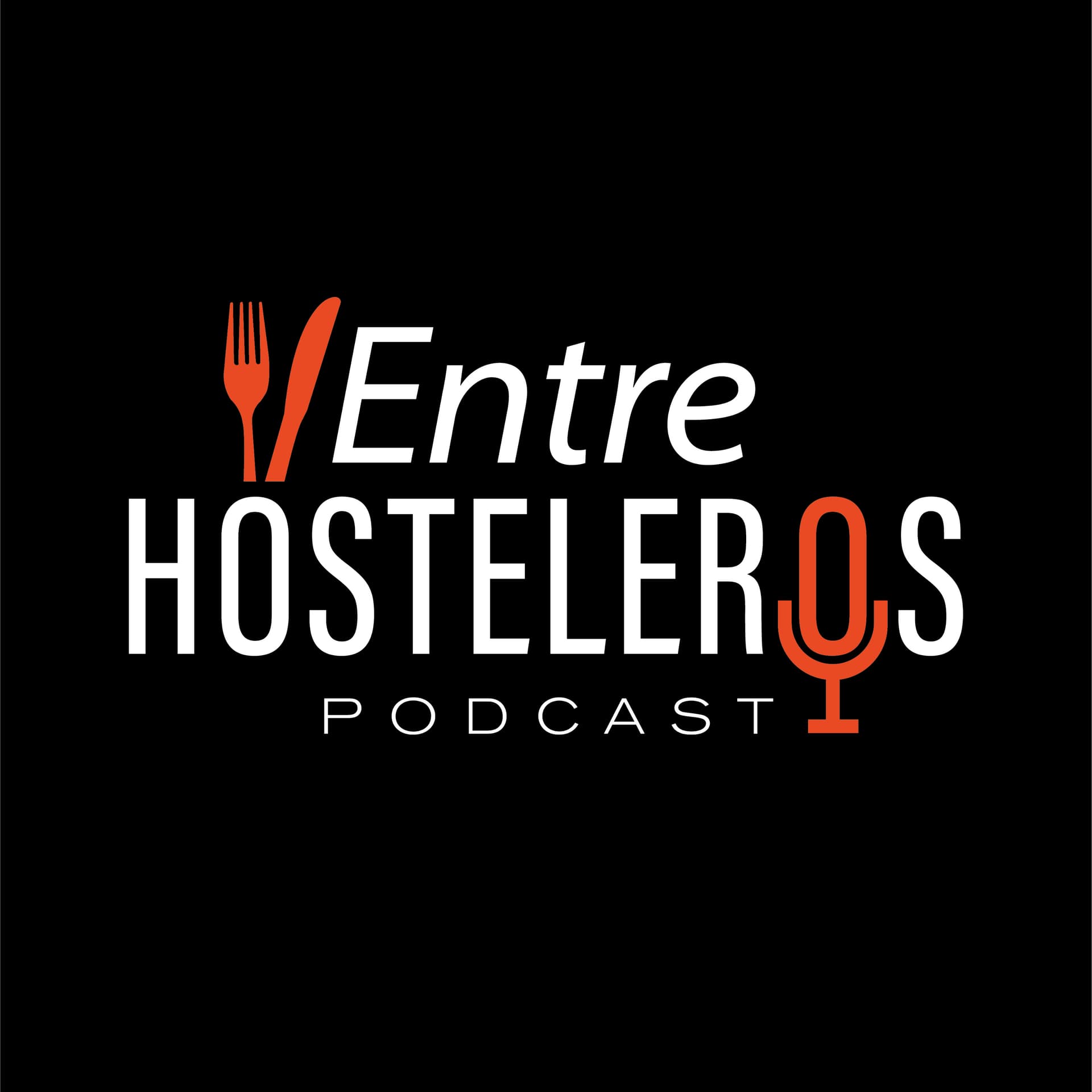 ENTRE HOSTELEROS - Podcasts
