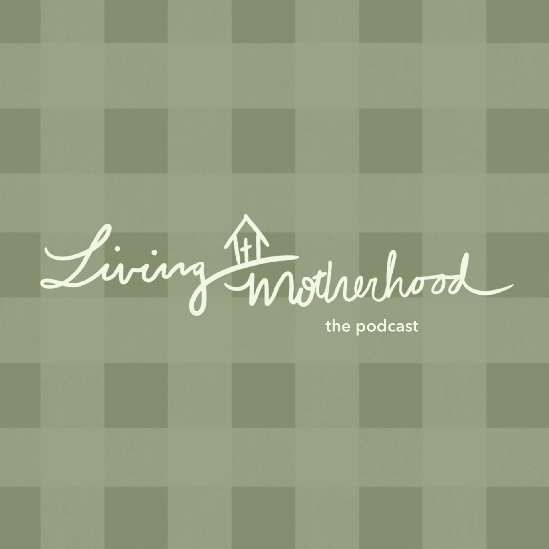 Living Motherhood with Morgan - Podcasts