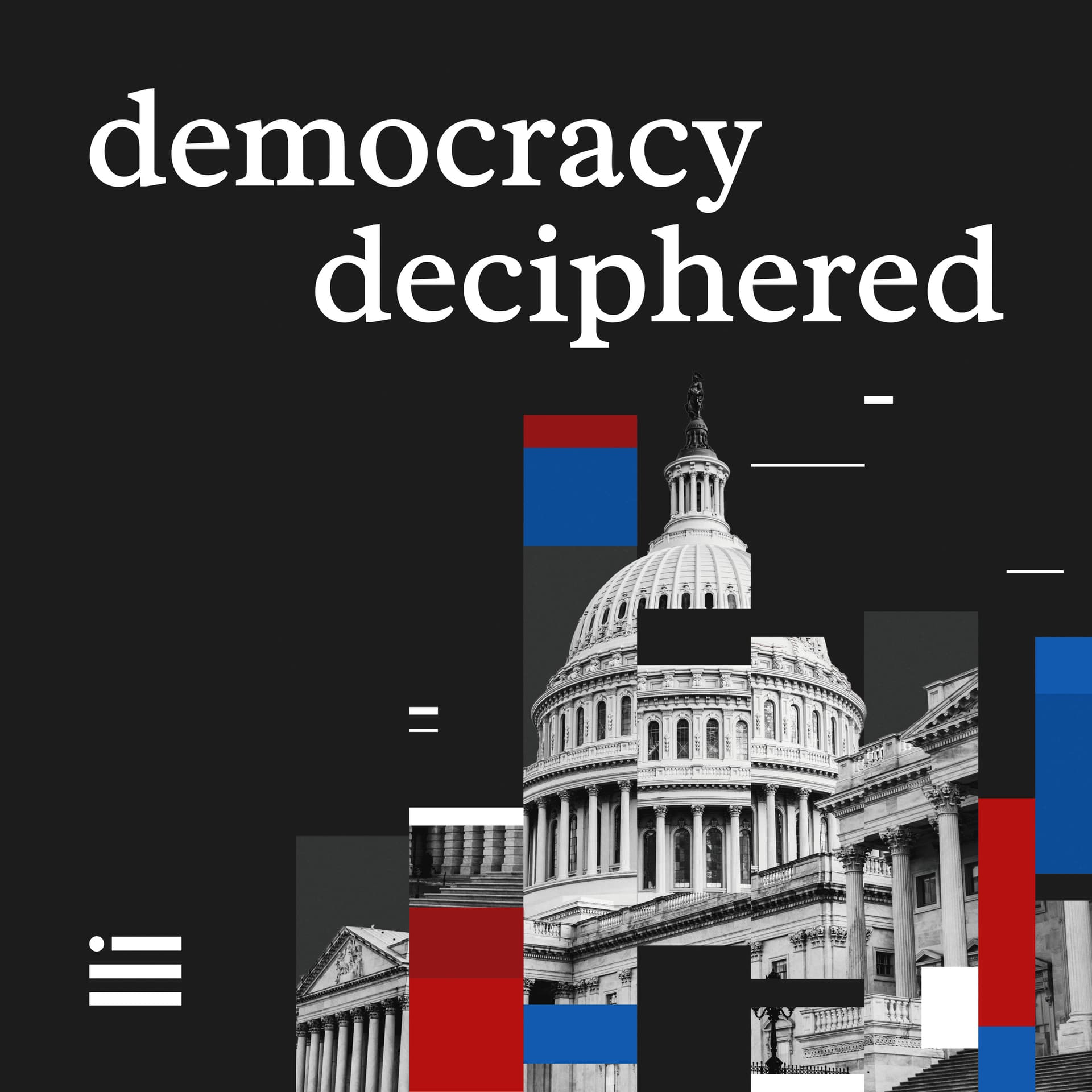 Democracy Deciphered - Podcasts