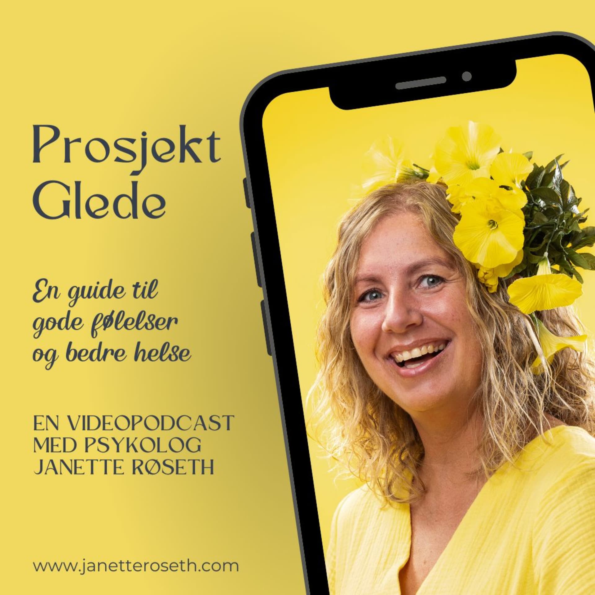 Prosjekt Glede - en guide til gode følelser og bedre helse - Podcasts