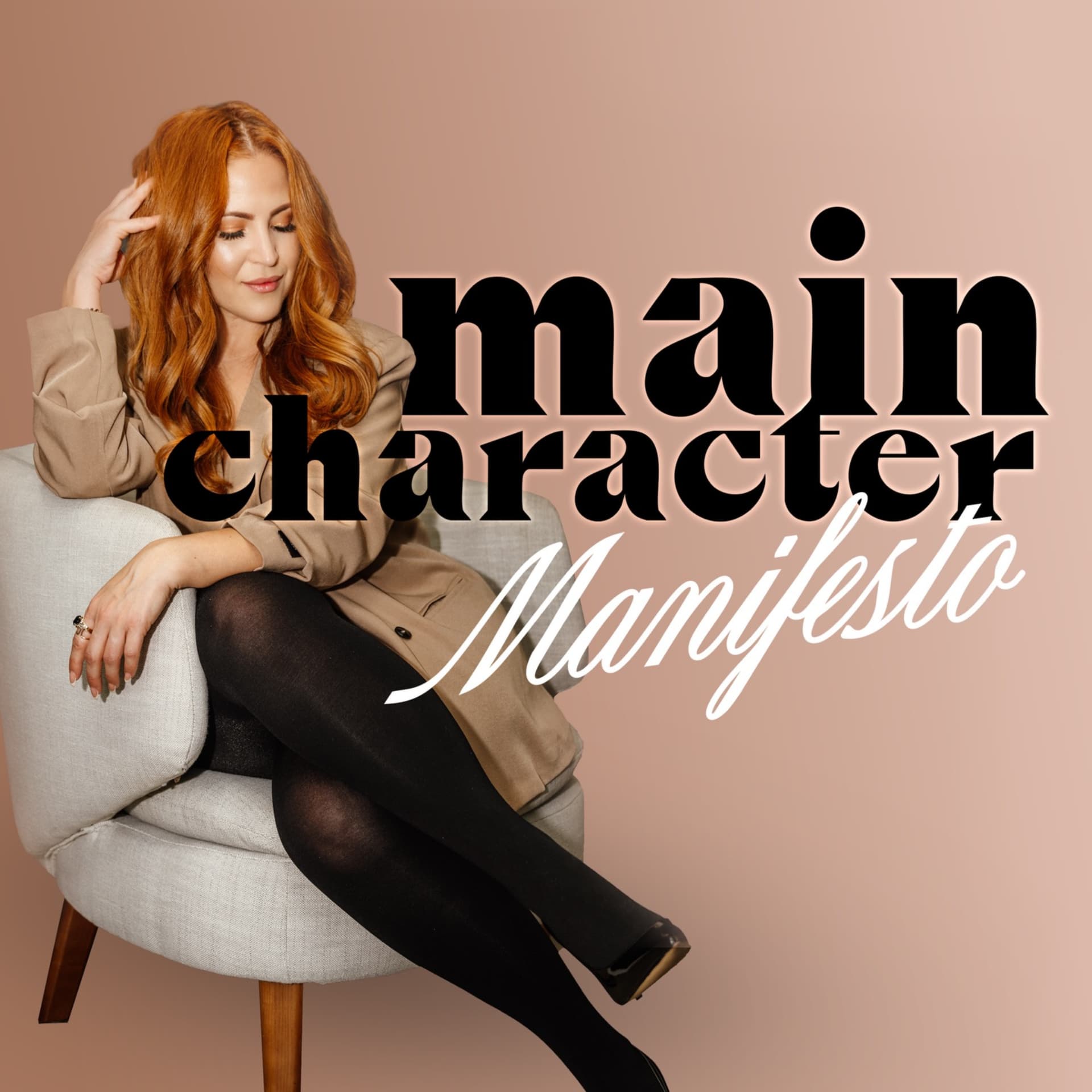 Main Character Manifesto