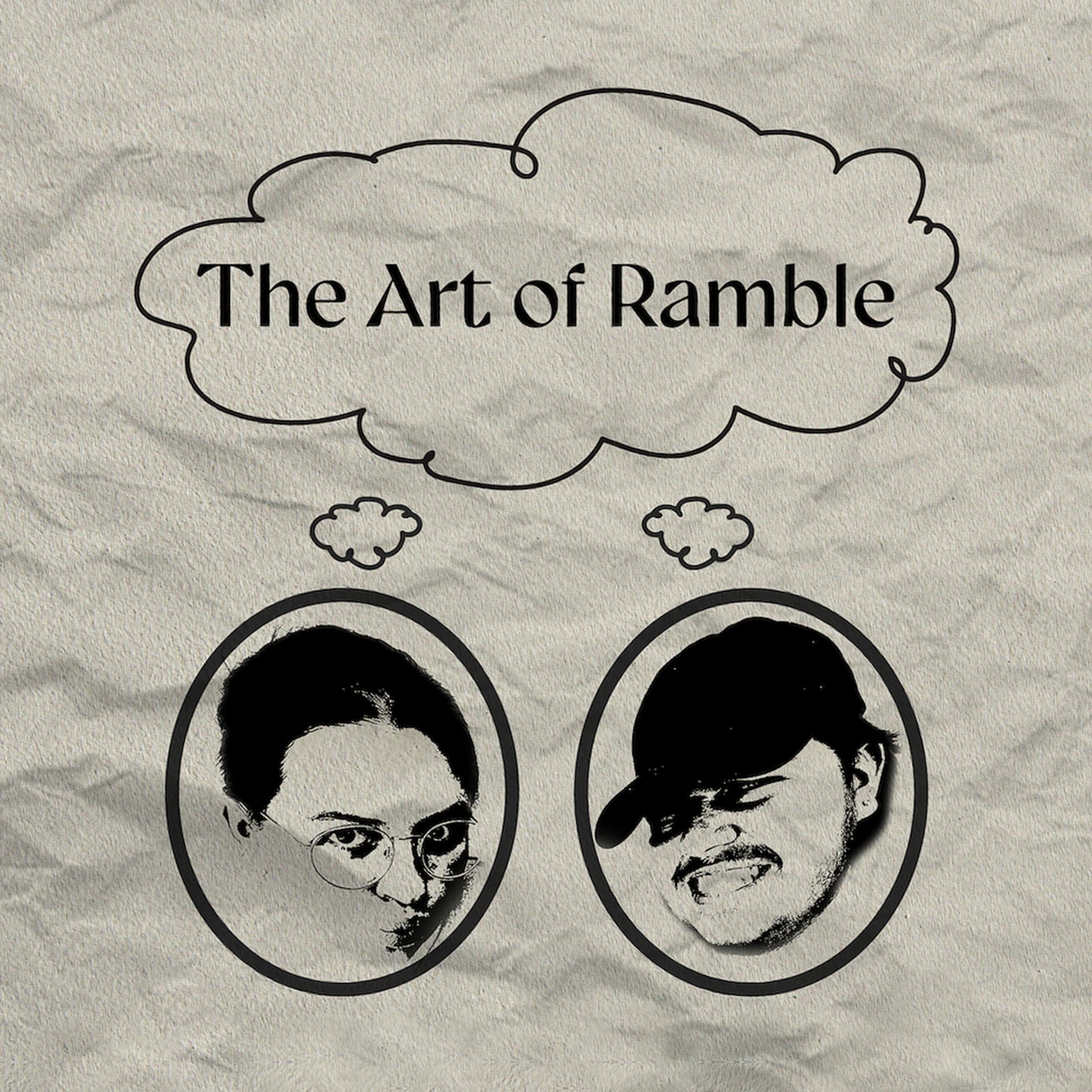The Art of Ramble - Podcasts