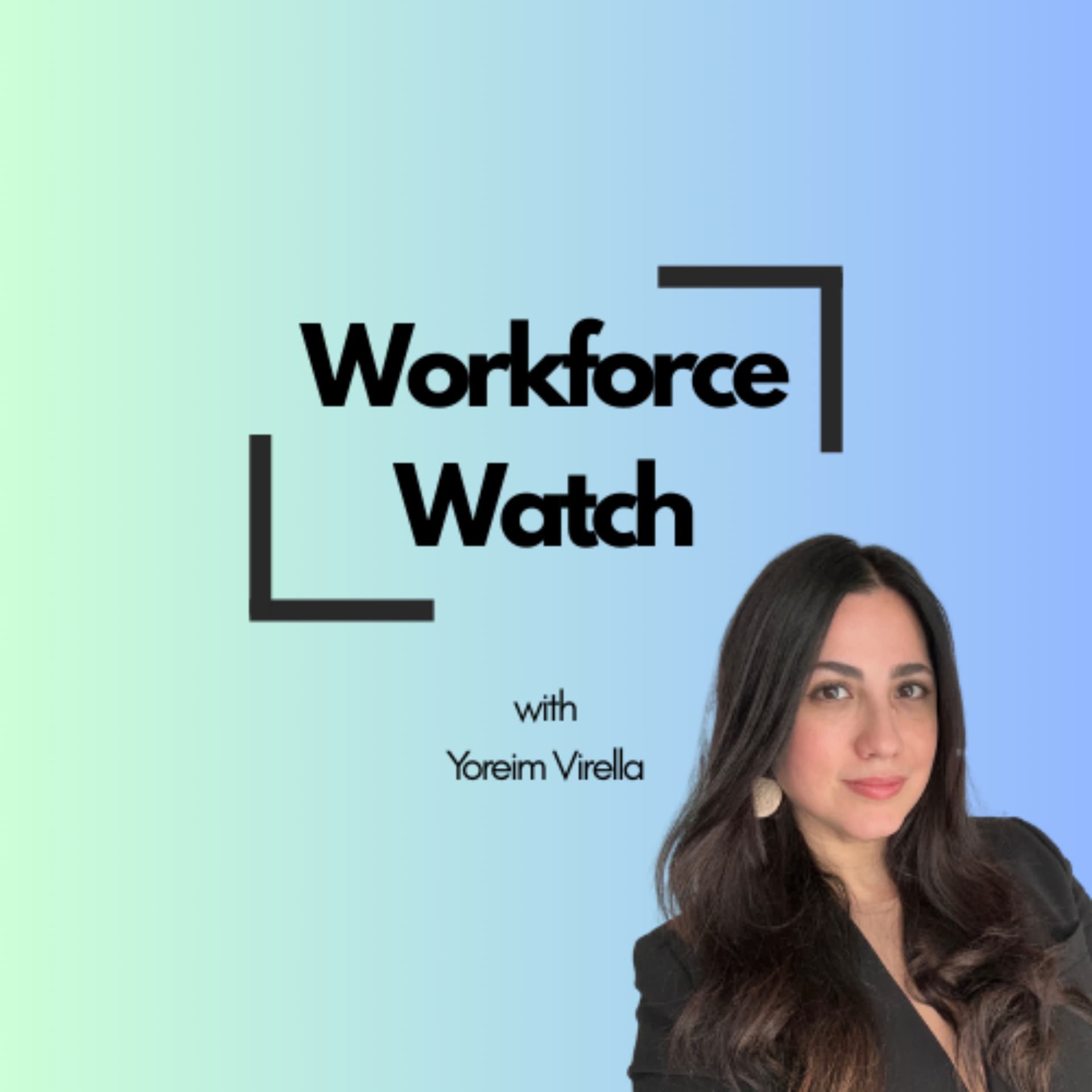Workforce Watch Podcast - Podcasts
