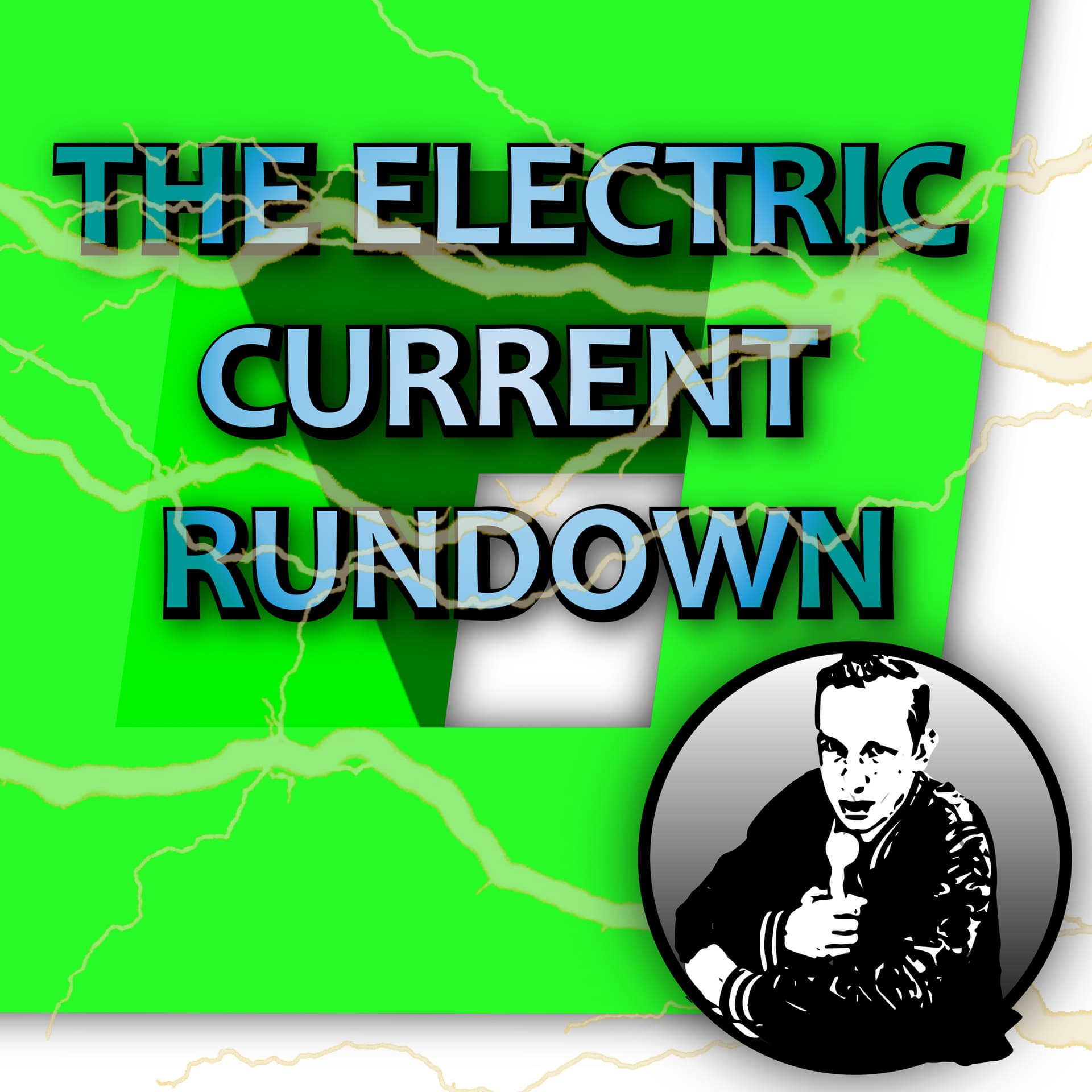 The Electric Current Rundown w/ Phil Defiance - Podcasts