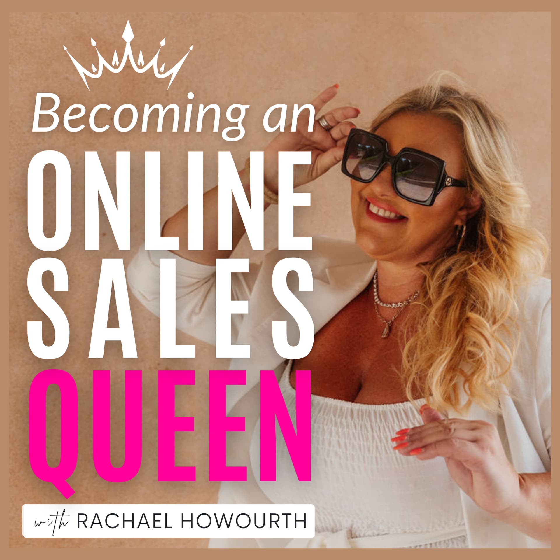Becoming an Online Sales Queen - Podcasts