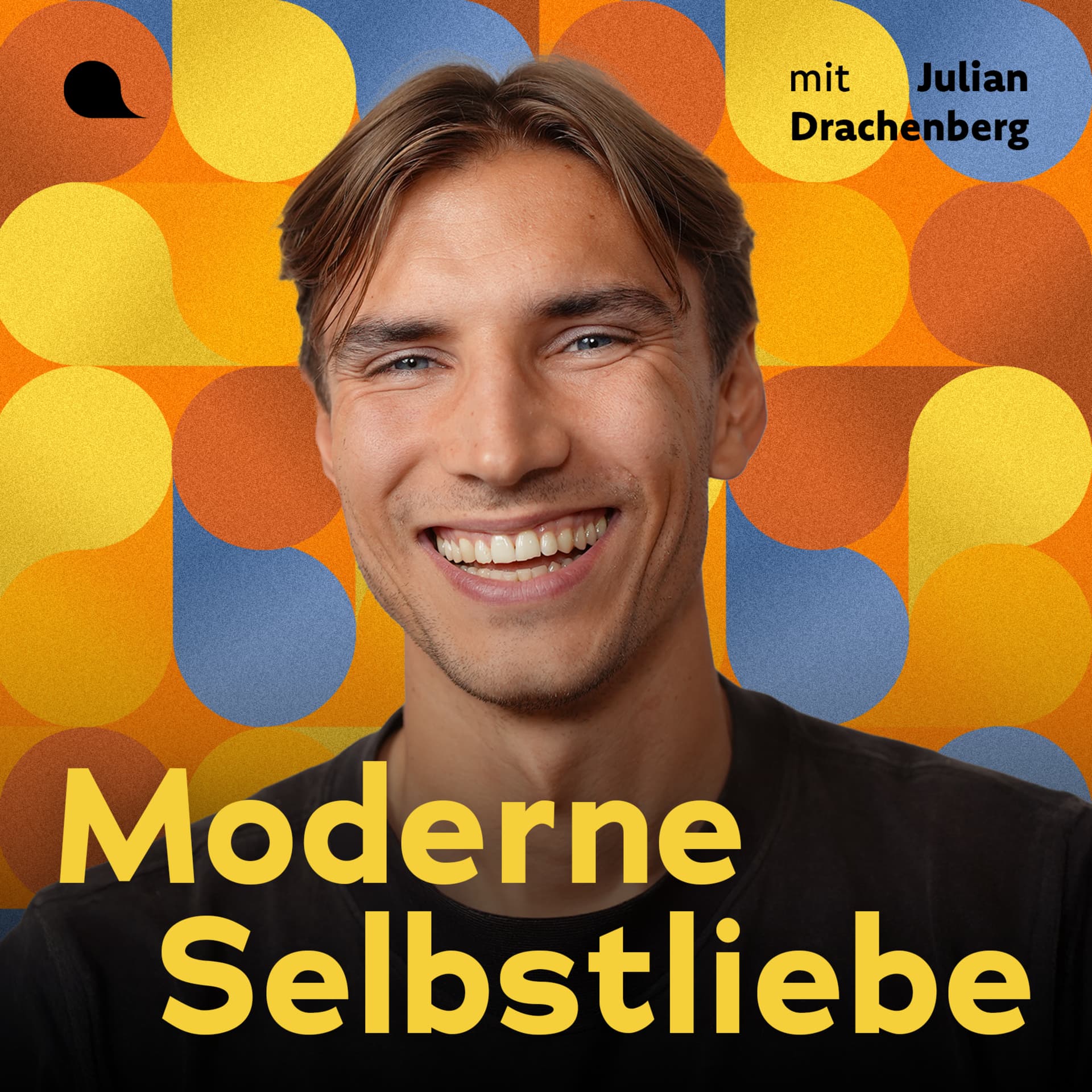Moderne Selbstliebe mit Julian Drachenberg - Podcasts
