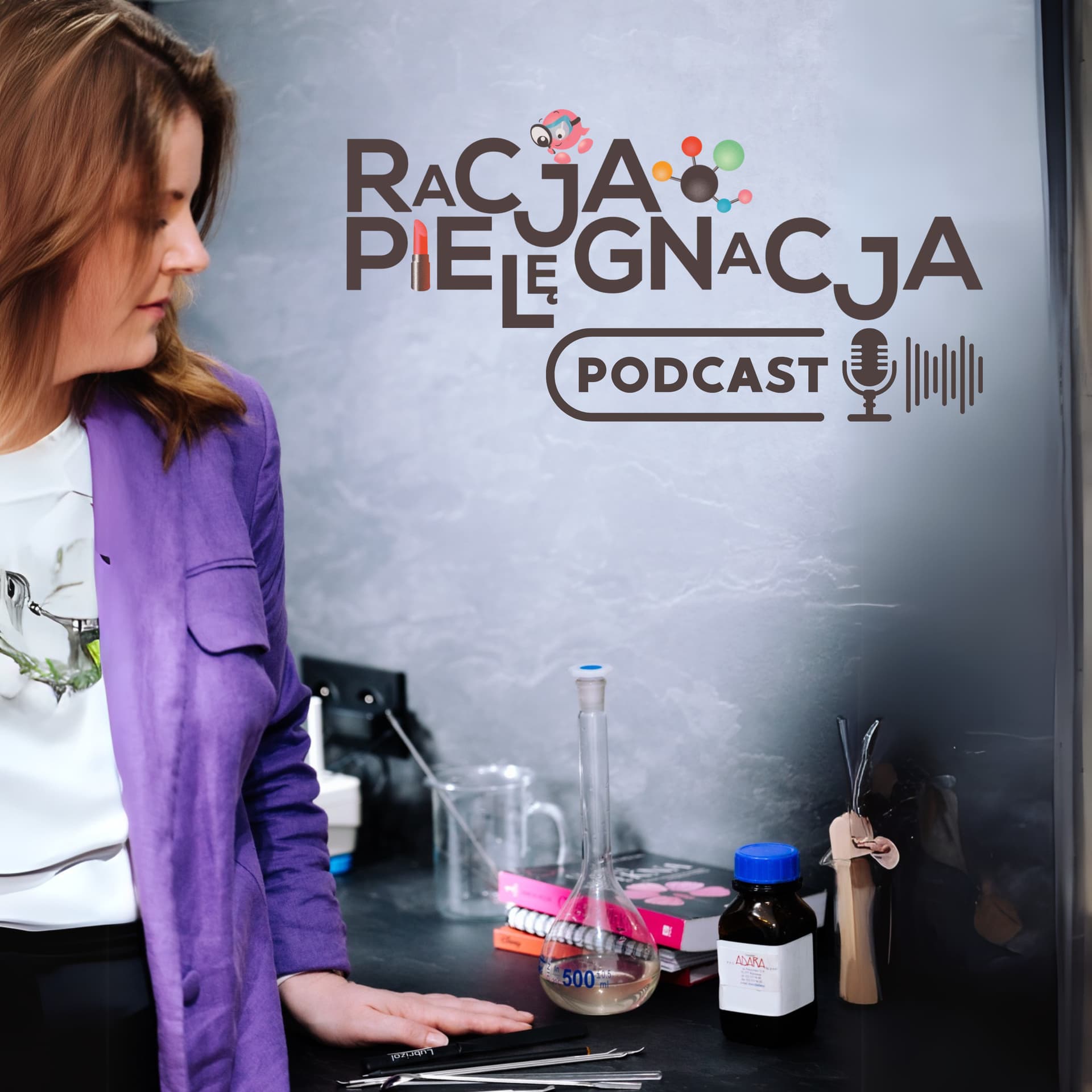 Racjapielęgnacja - chemia kosmetyków i życia codziennego - Podcasts