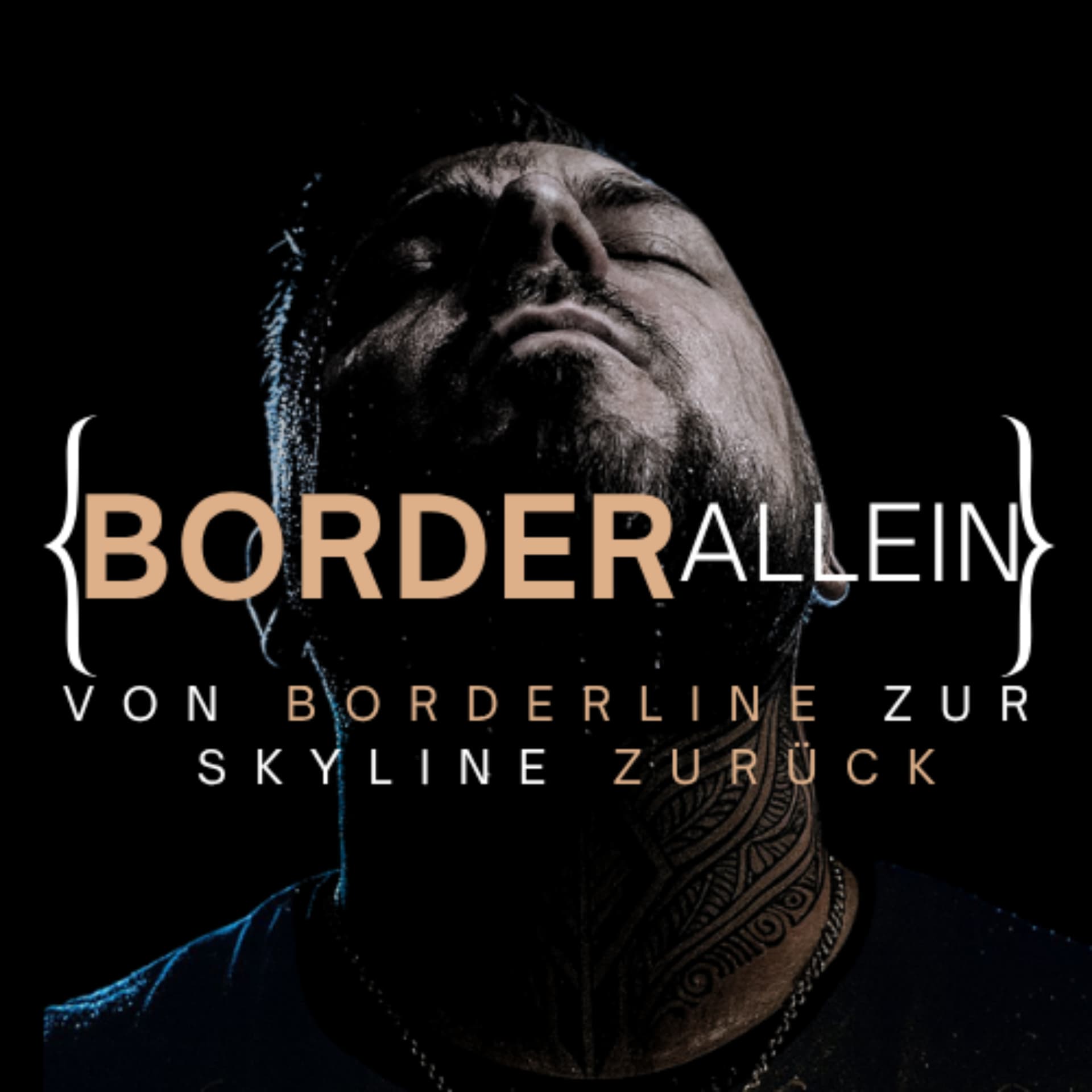 Border Allein – von Borderline zur Skyline zurück. Eine Erfolgsgeschichte. - Podcasts