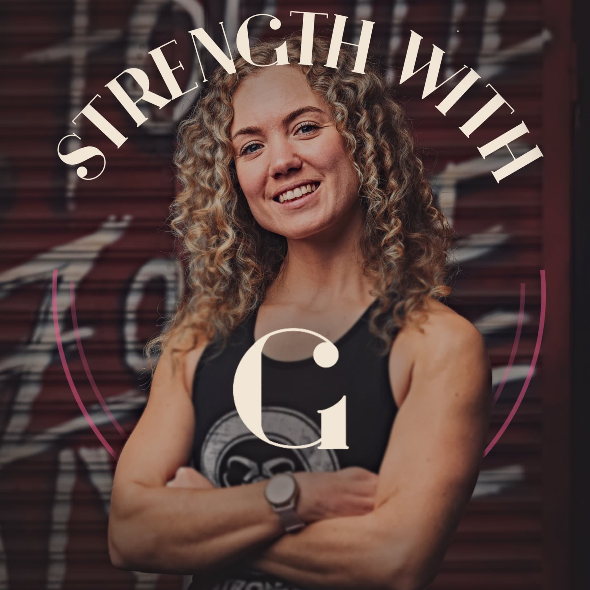 Strength With G - Podcasts