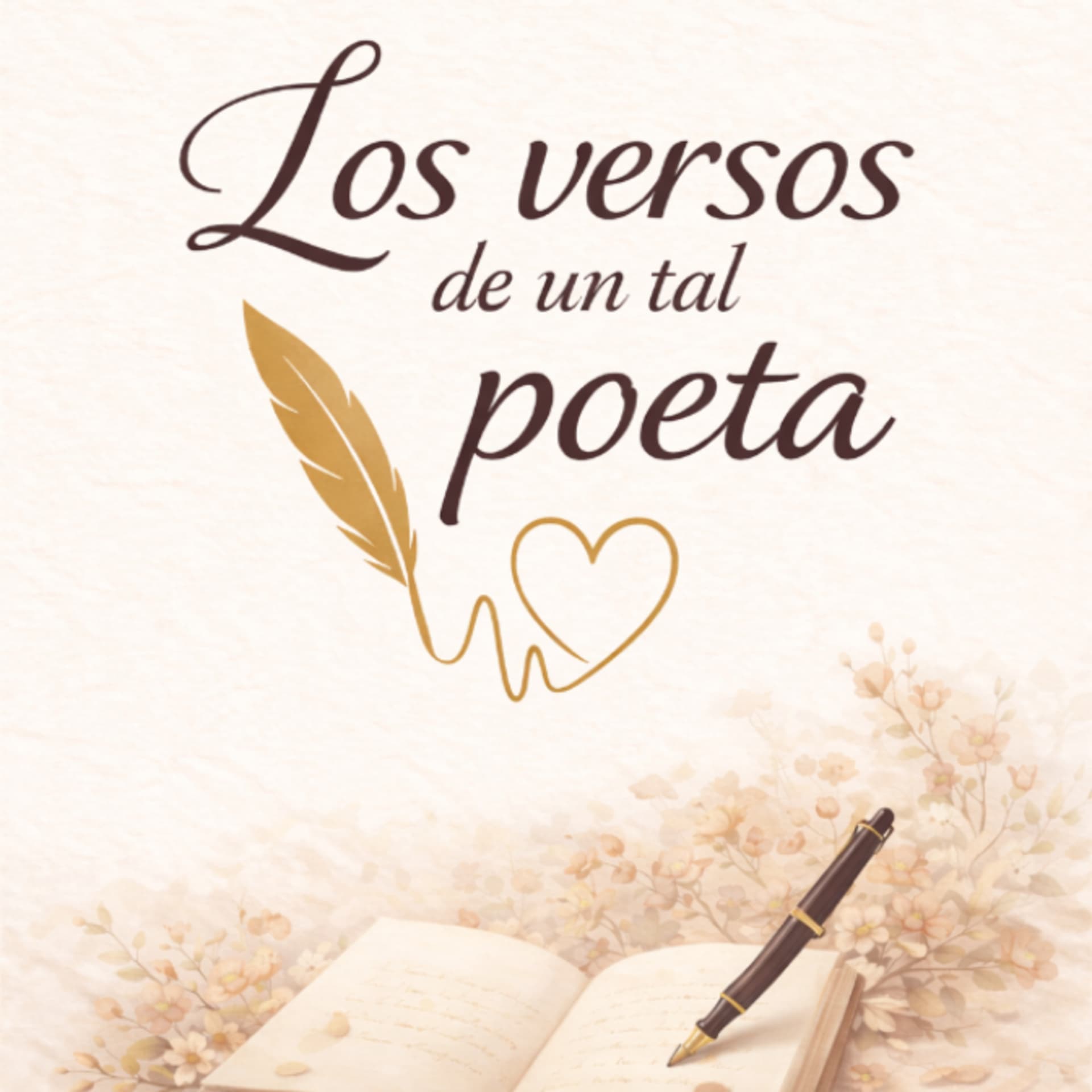 Los versos de un tal poeta 🌹 - Podcasts