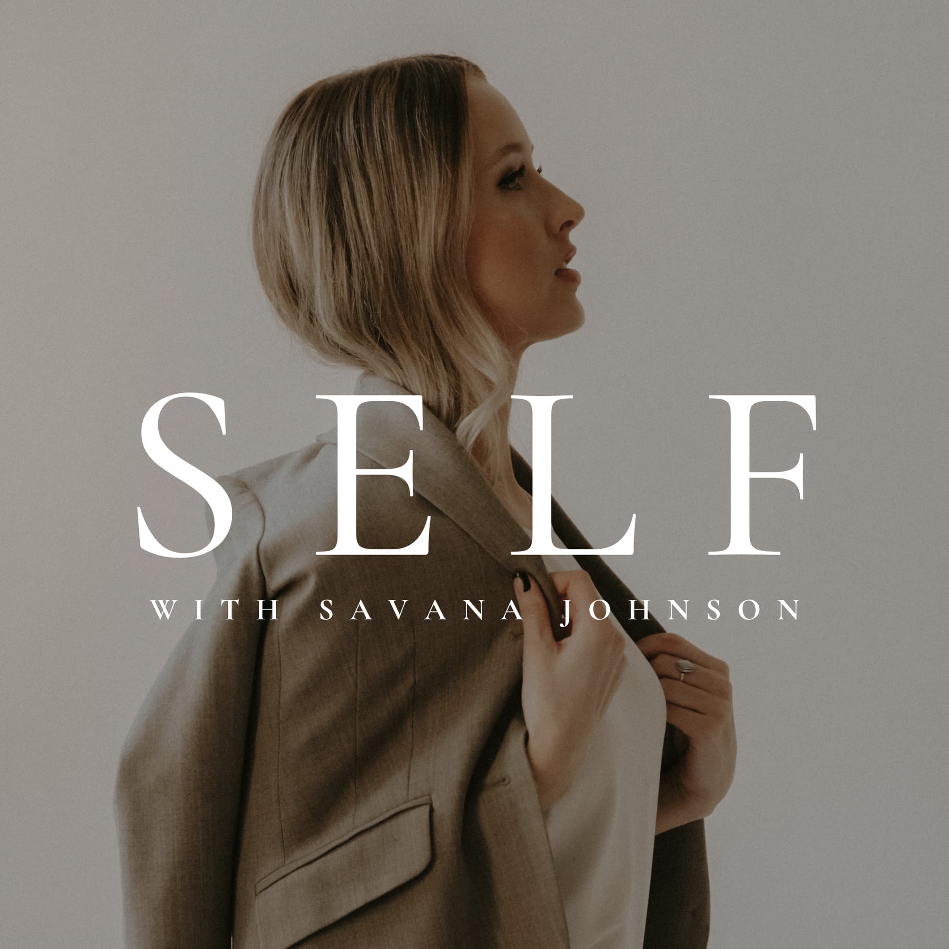 SELF with Savana Johnson - Podcasts