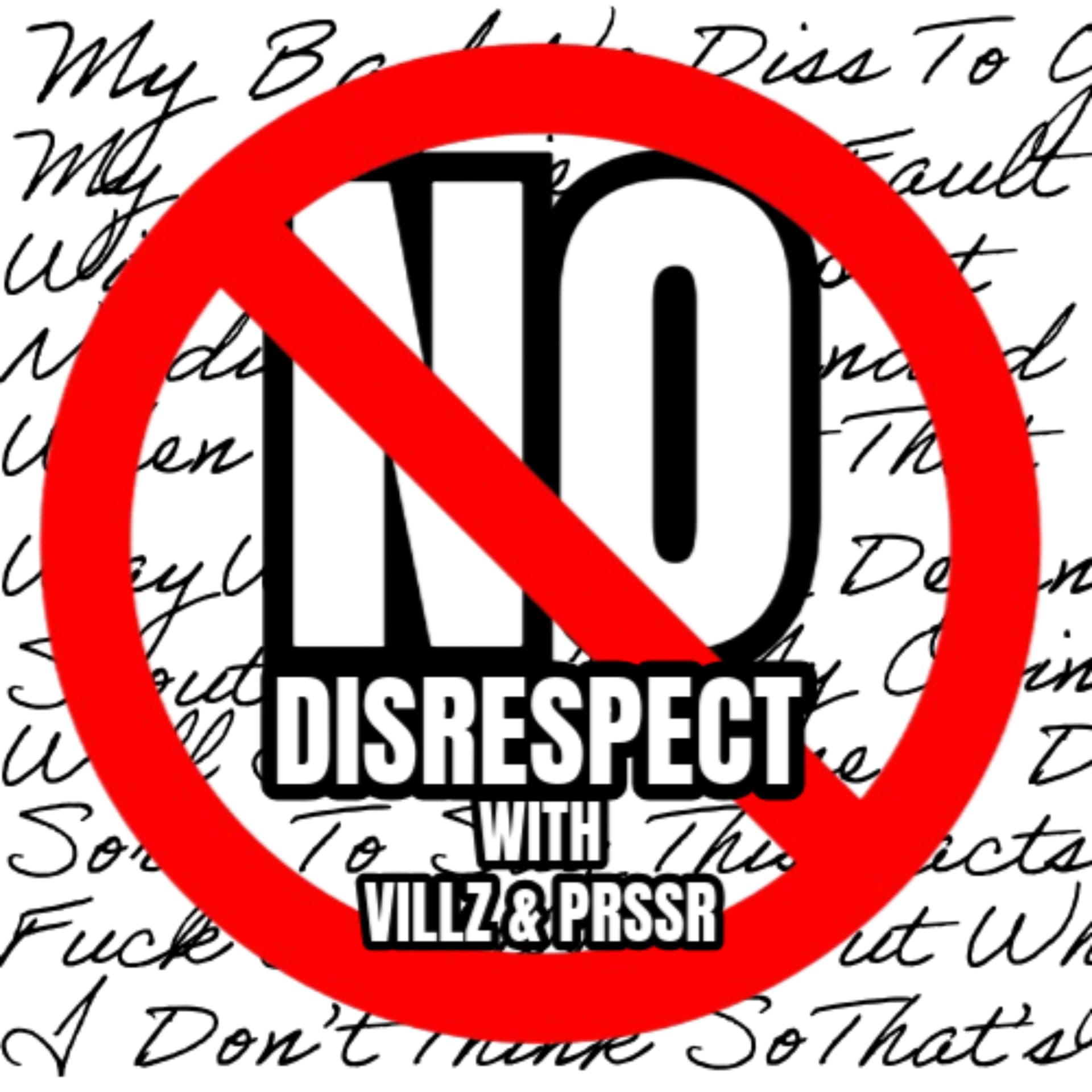 No Disrespect Podcast - Podcasts