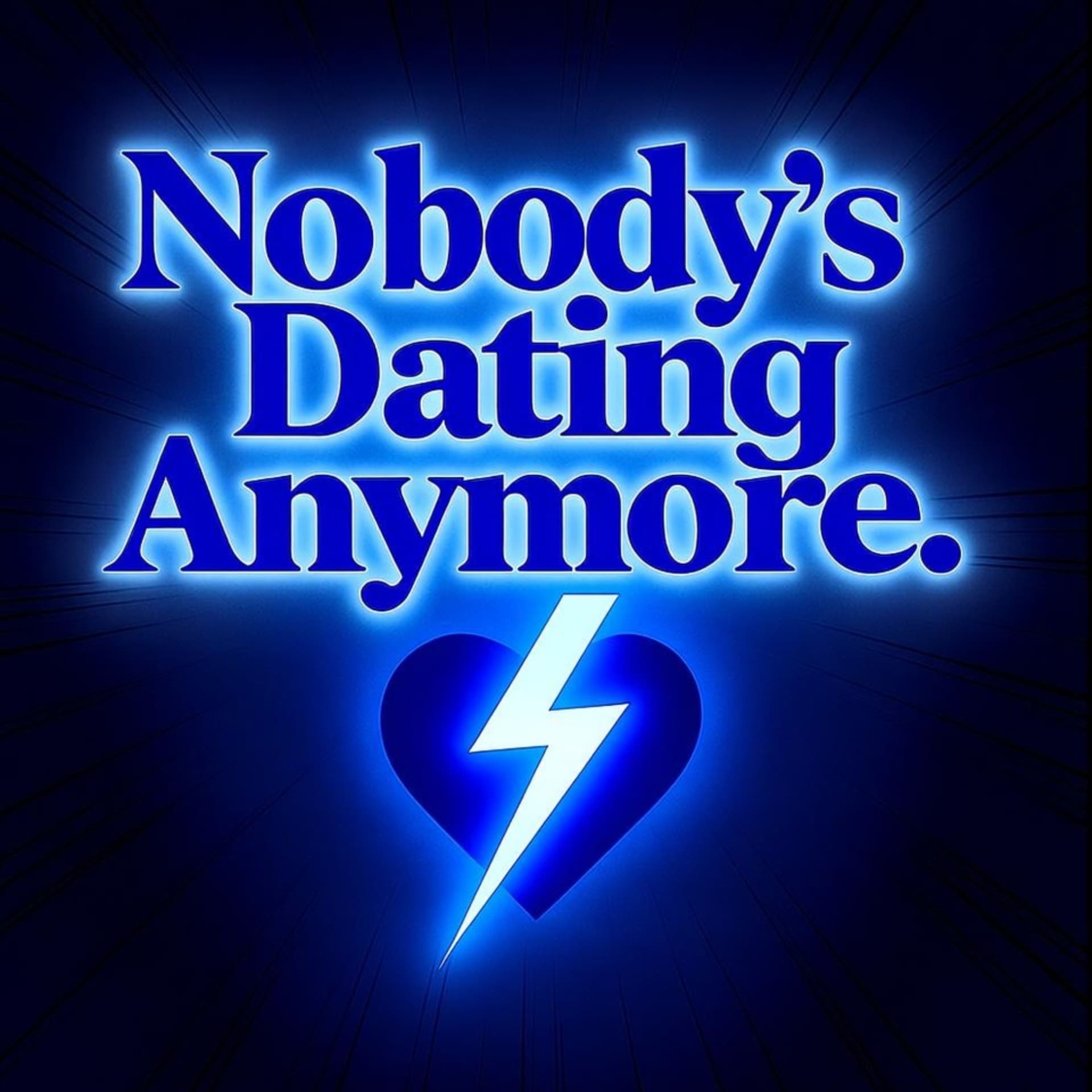 Nobody's Dating Anymore by Wolfiieve - Podcasts