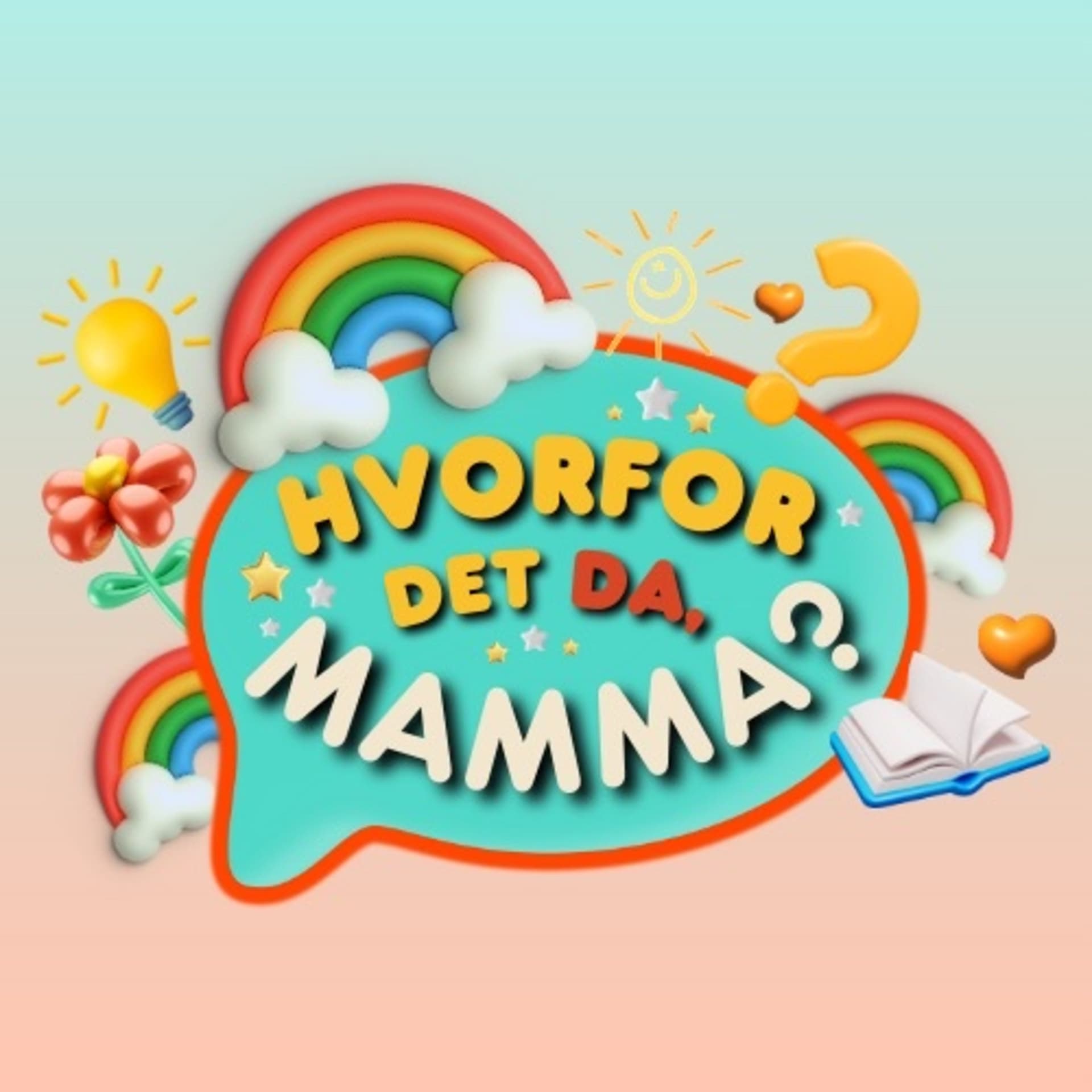 Hvorfor det da, mamma? - Podcasts