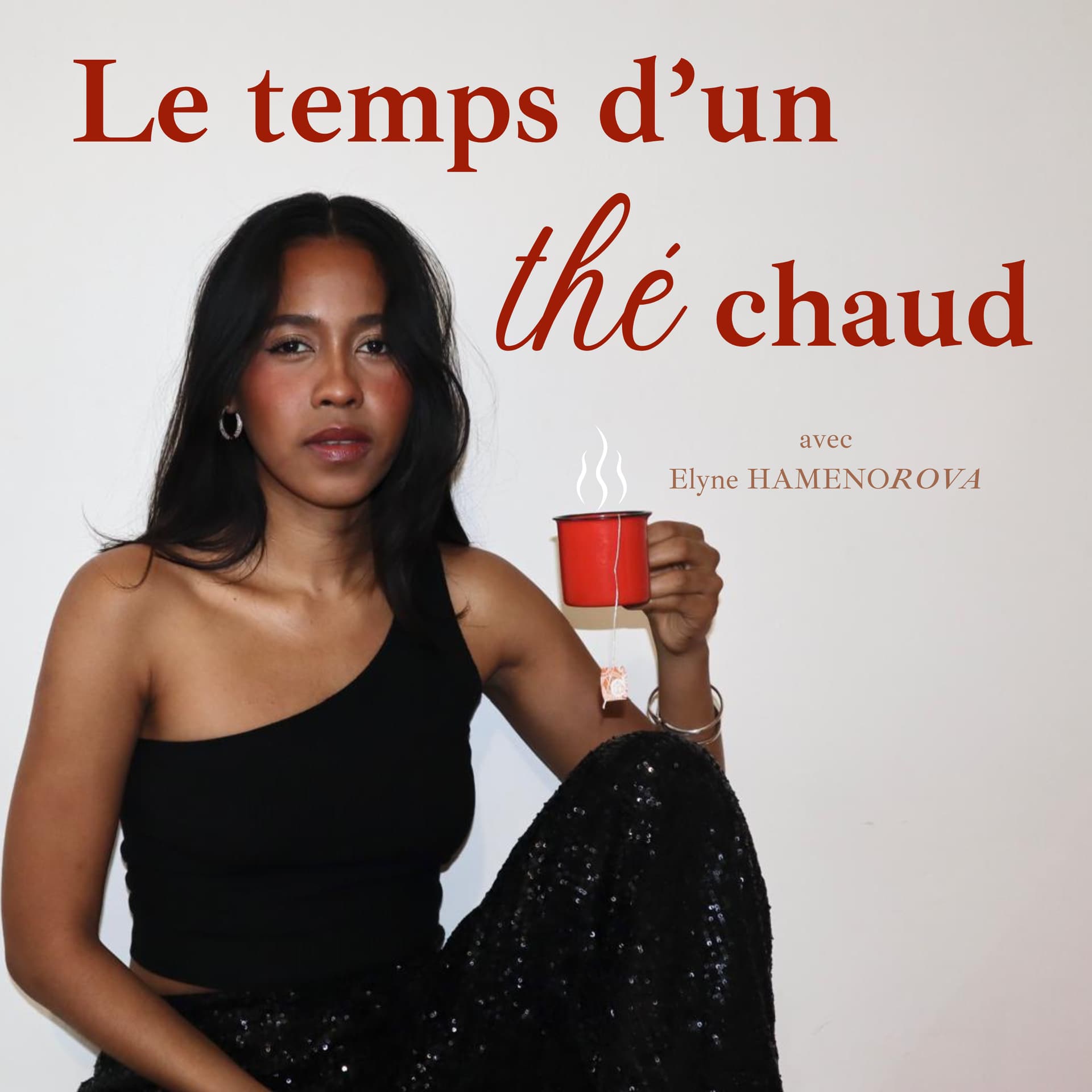 Le temps d’un thé chaud 🍵 - Podcasts