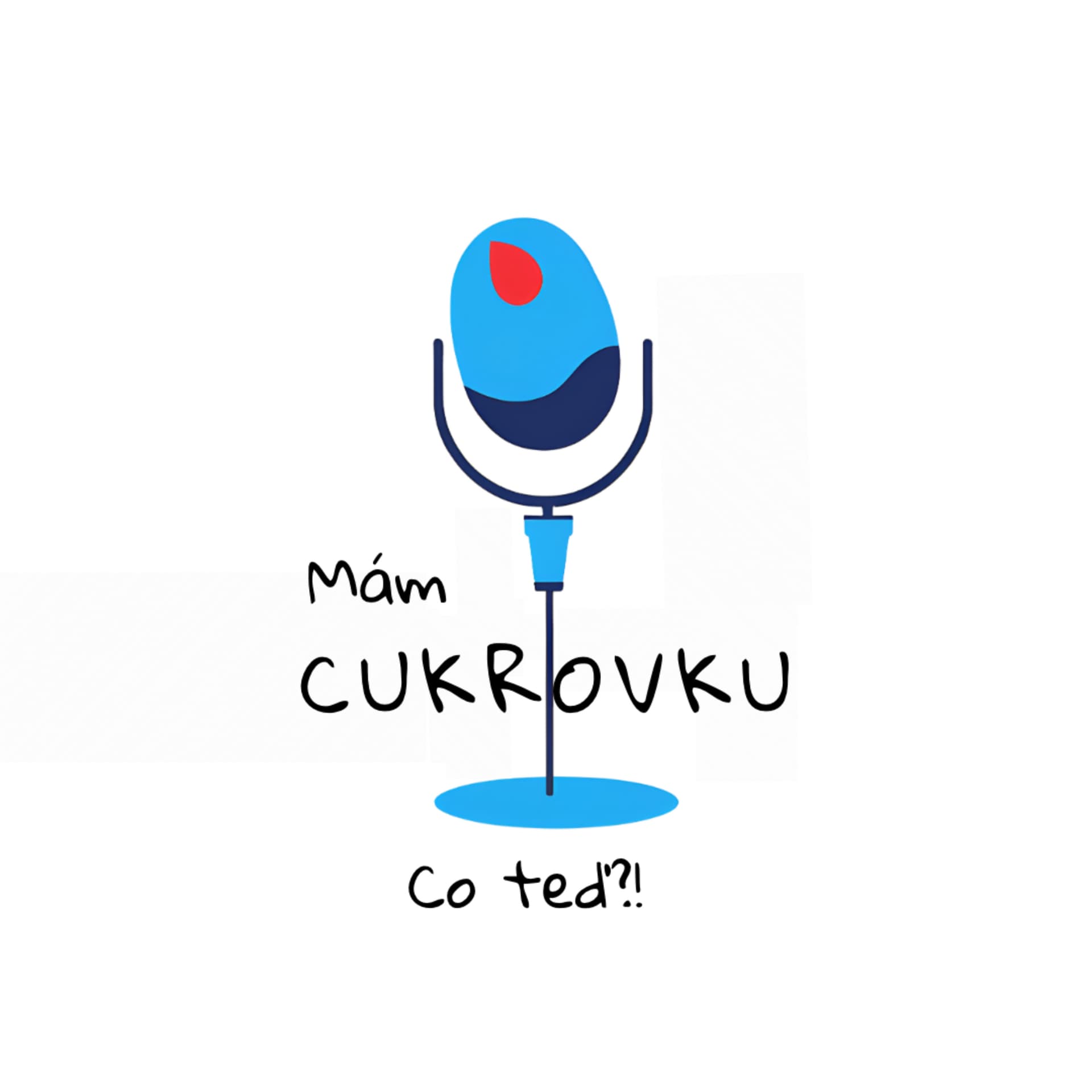 Mám cukrovku...Co teď?! - Podcasts