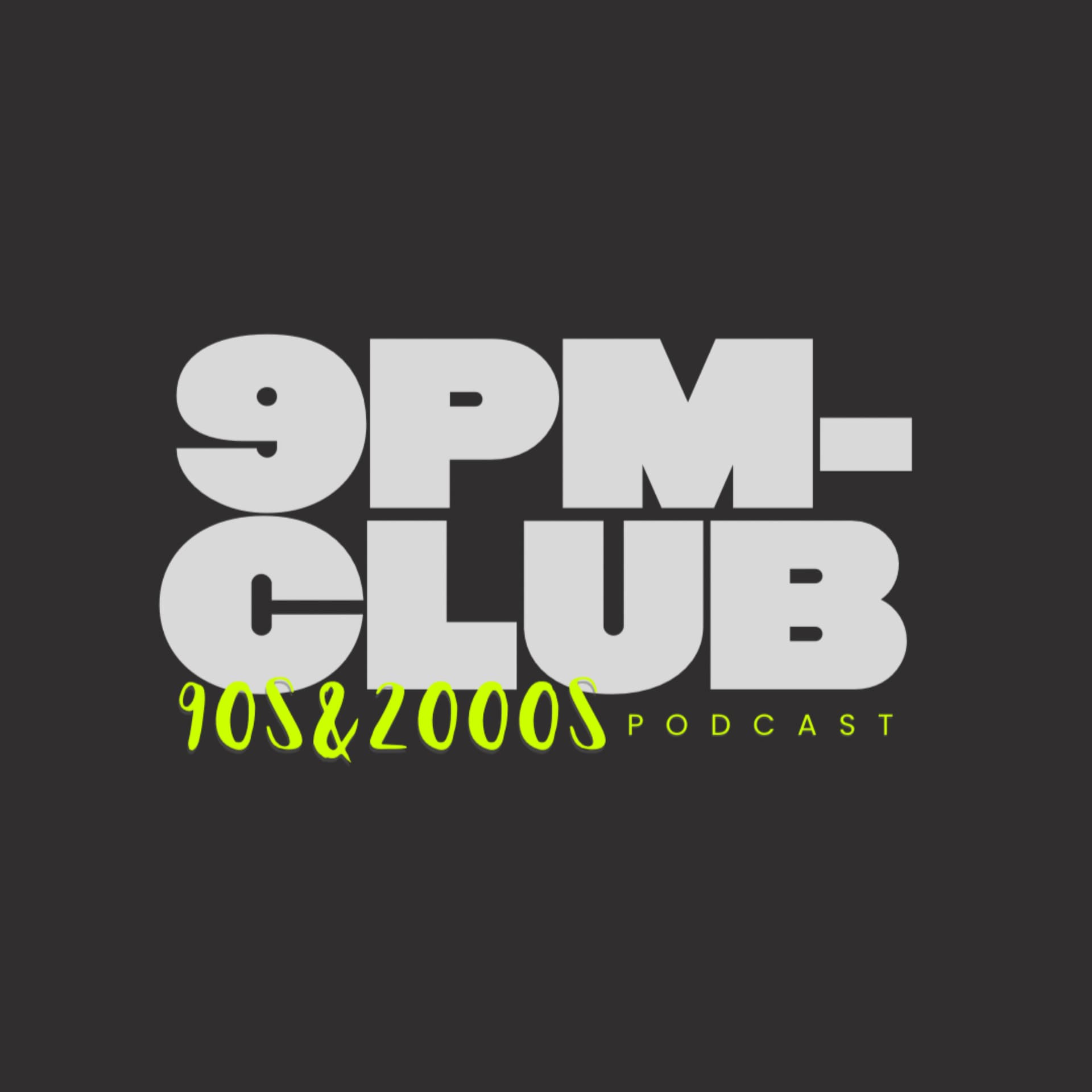 9PM Club - Podcasts