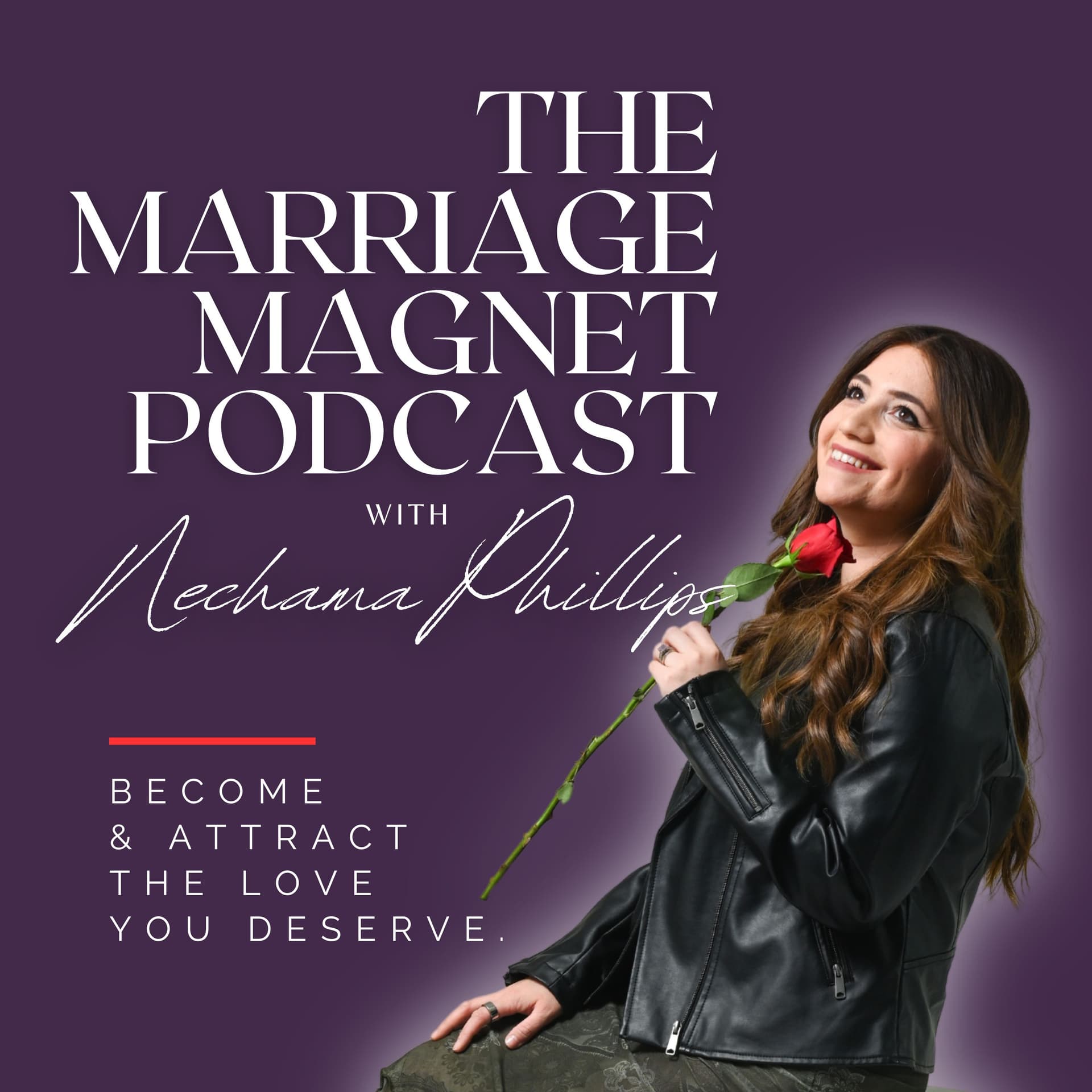 The Marriage Magnet Podcast - Podcasts