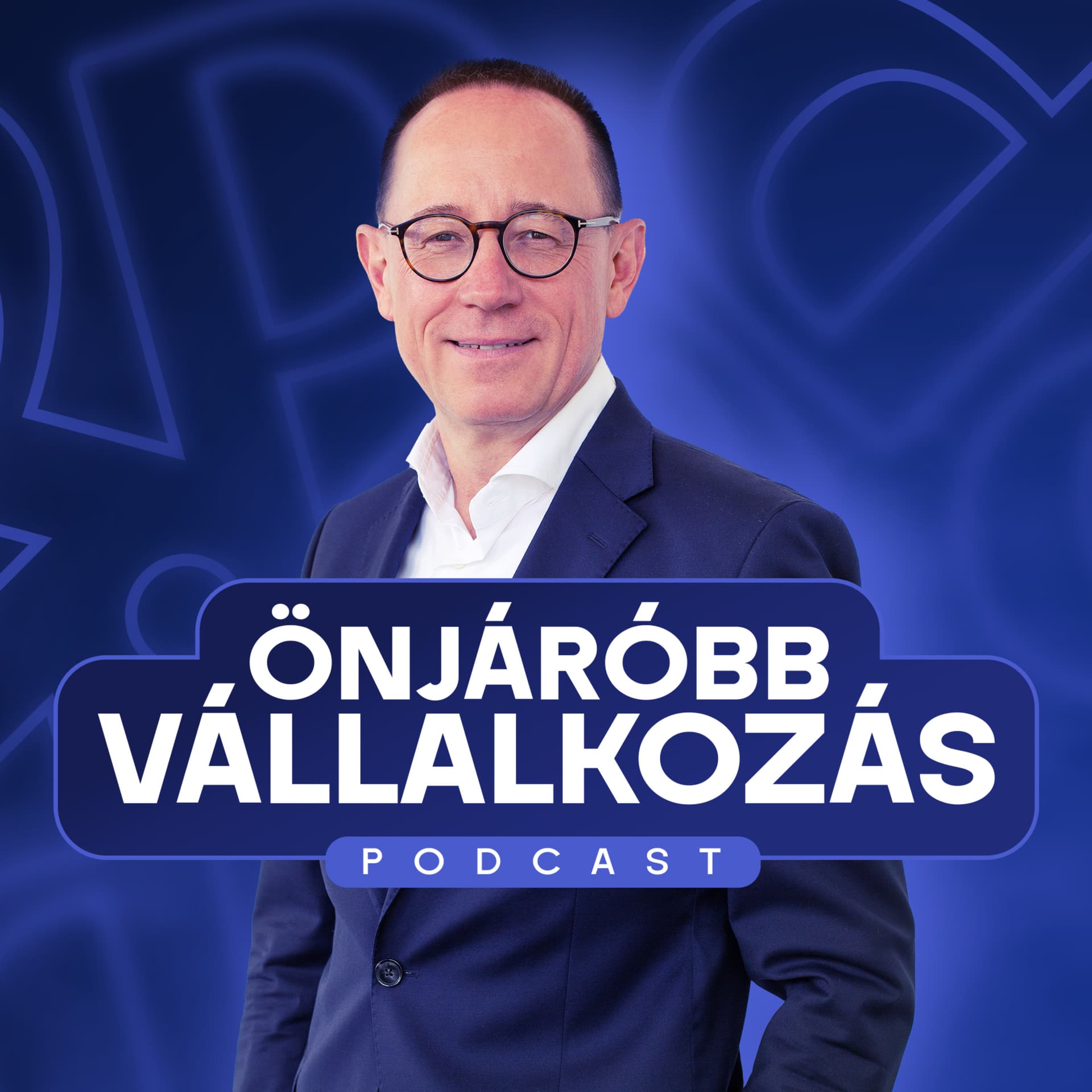 Önjáróbb Vállalkozás Podcast - Podcasts