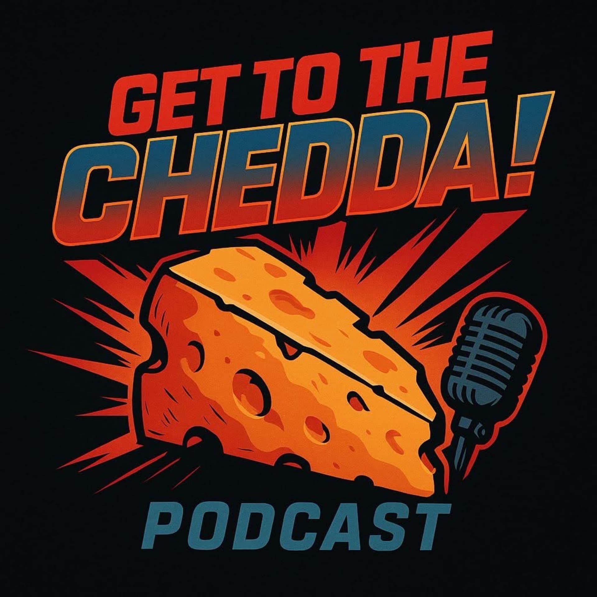 Get To The Chedda! The Retro Action Movie Podcast - Podcasts