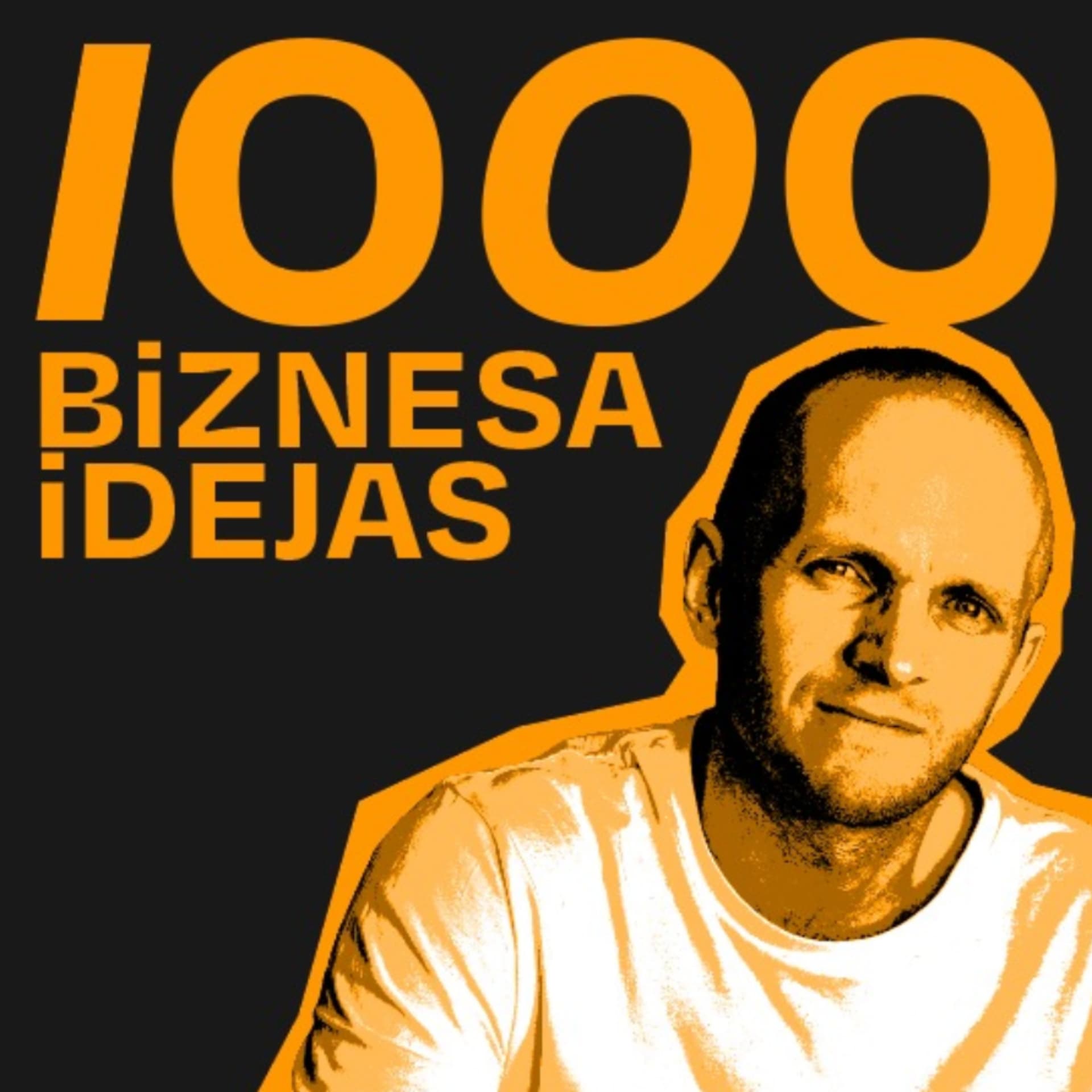1000 biznesa idejas - Podcasts