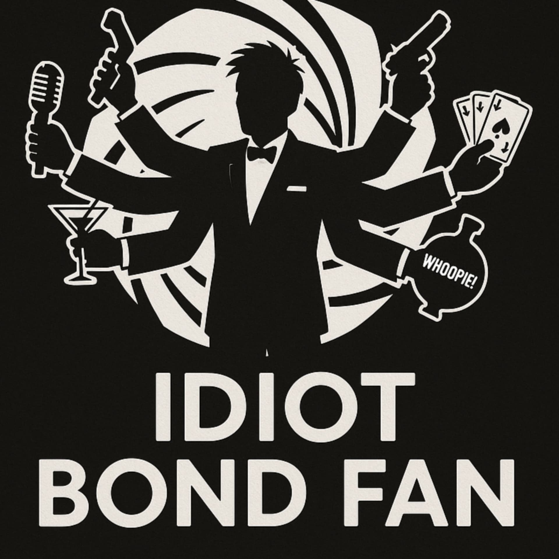 Idiot Bond Fan - Podcasts