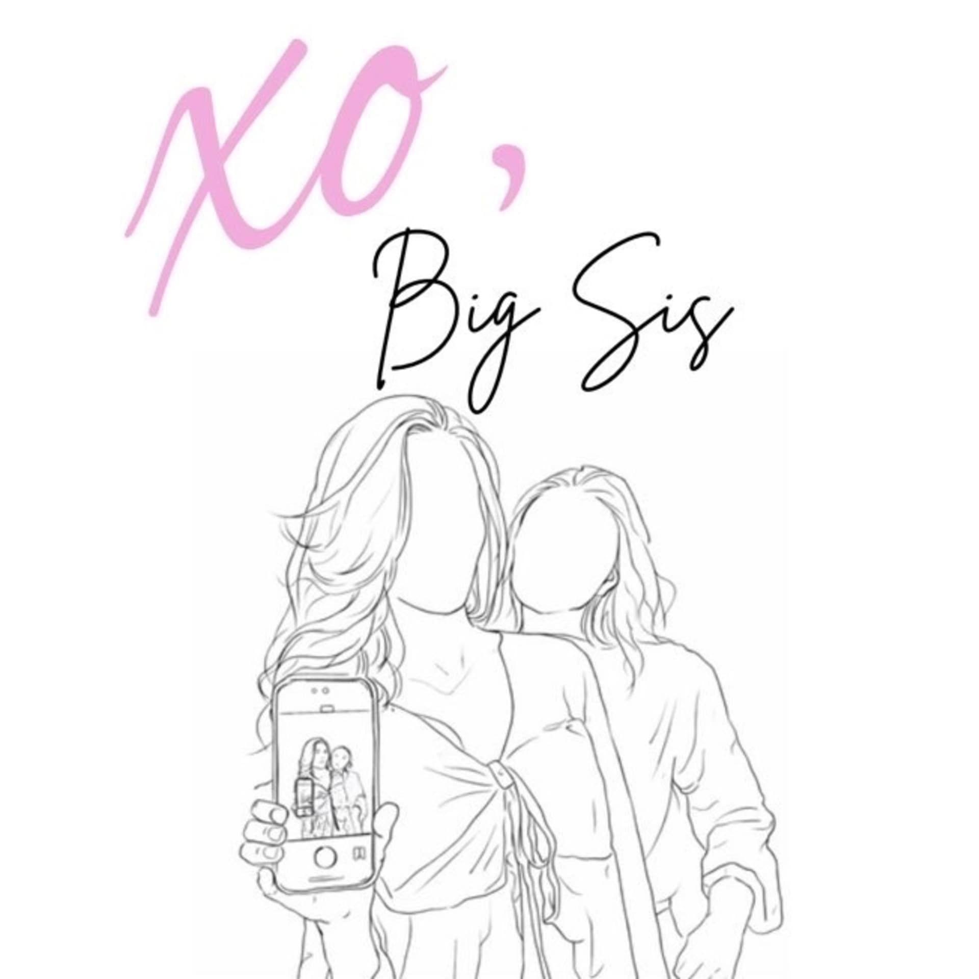 XO, Big Sis - Podcasts