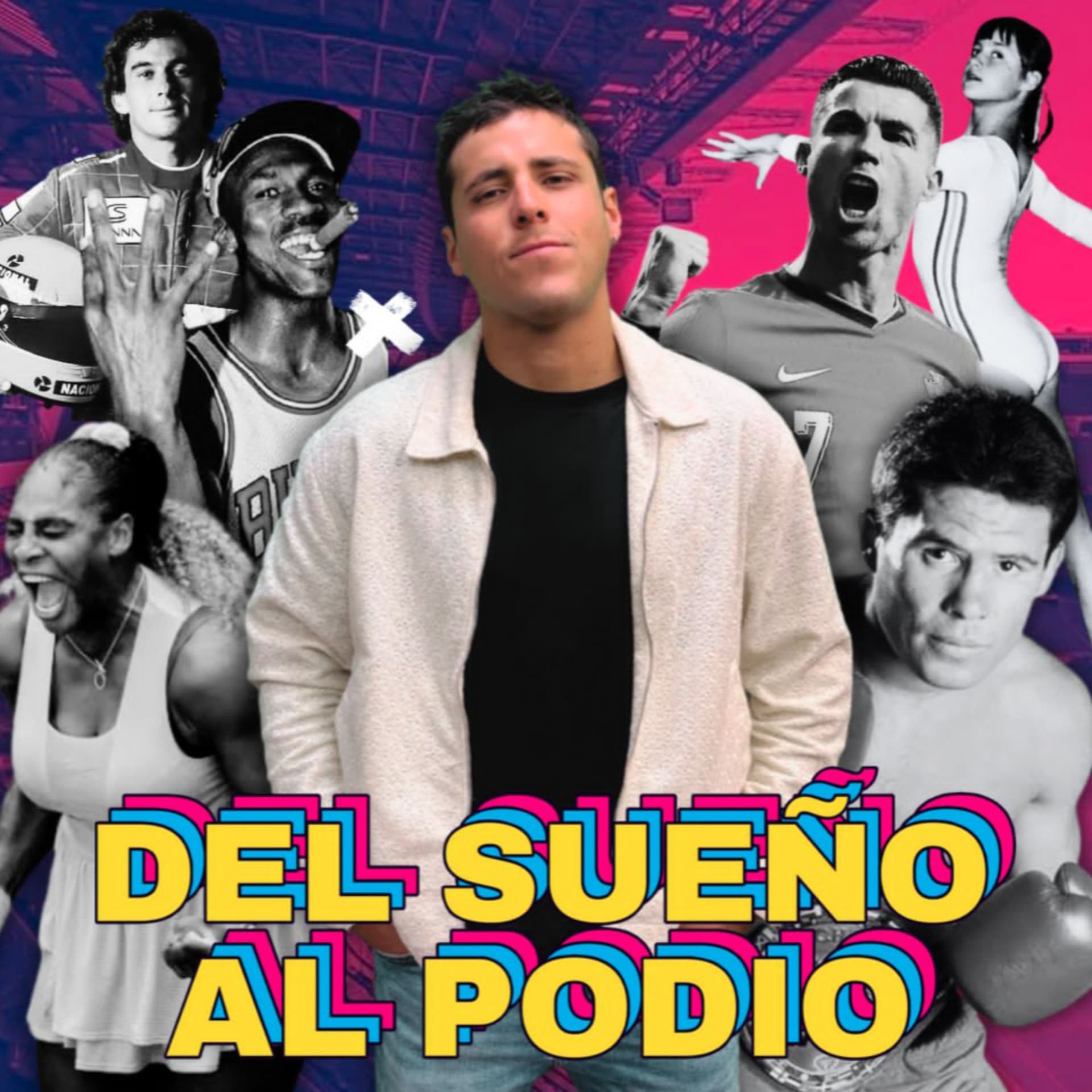 Del Sueño al Podio - Podcasts
