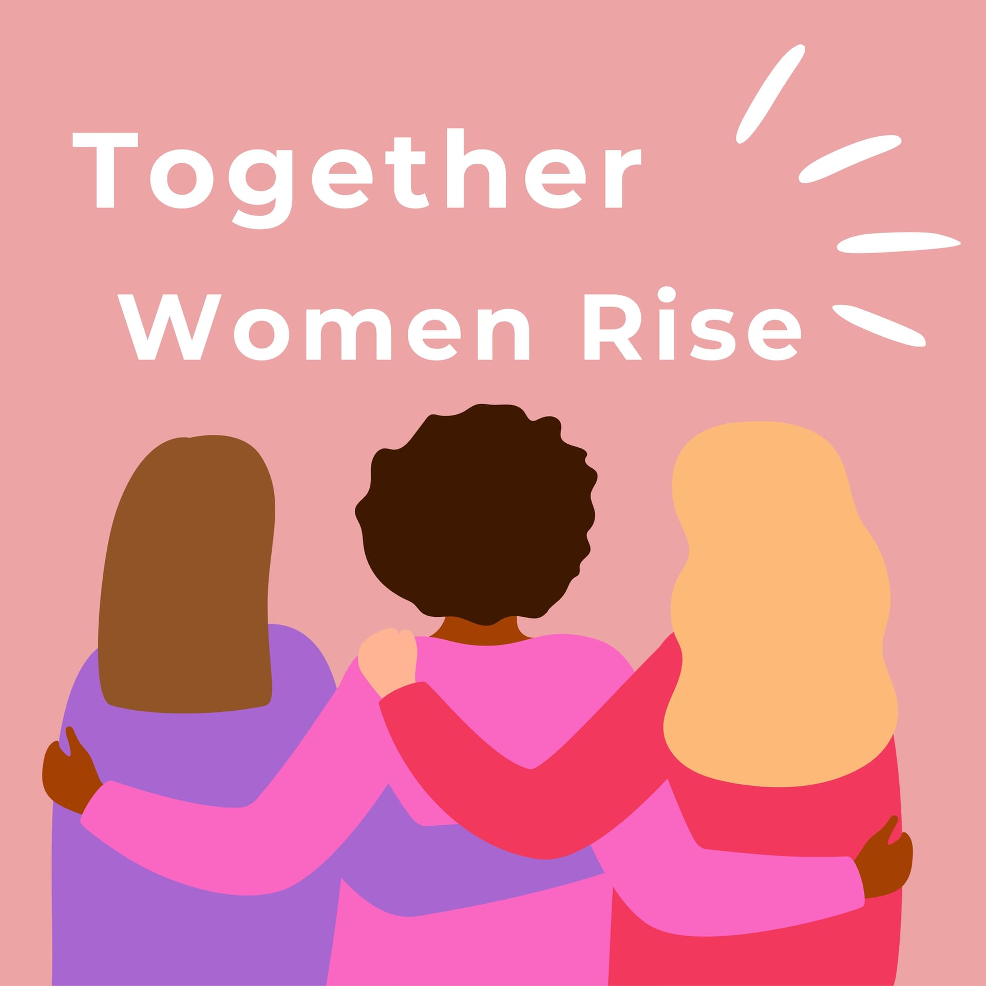 Together Women Rise - Podcasts