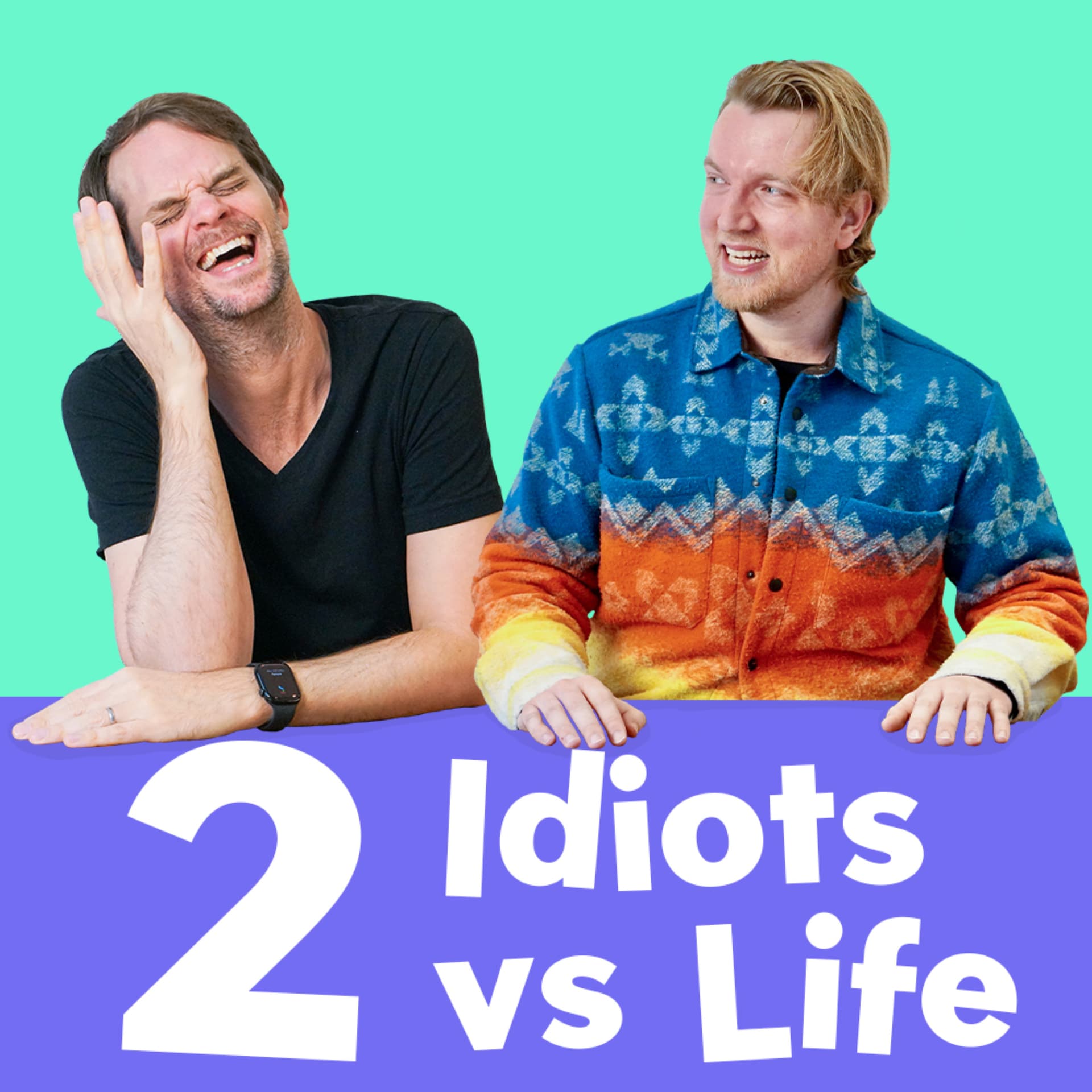 2 Idiots Vs Life - Podcasts