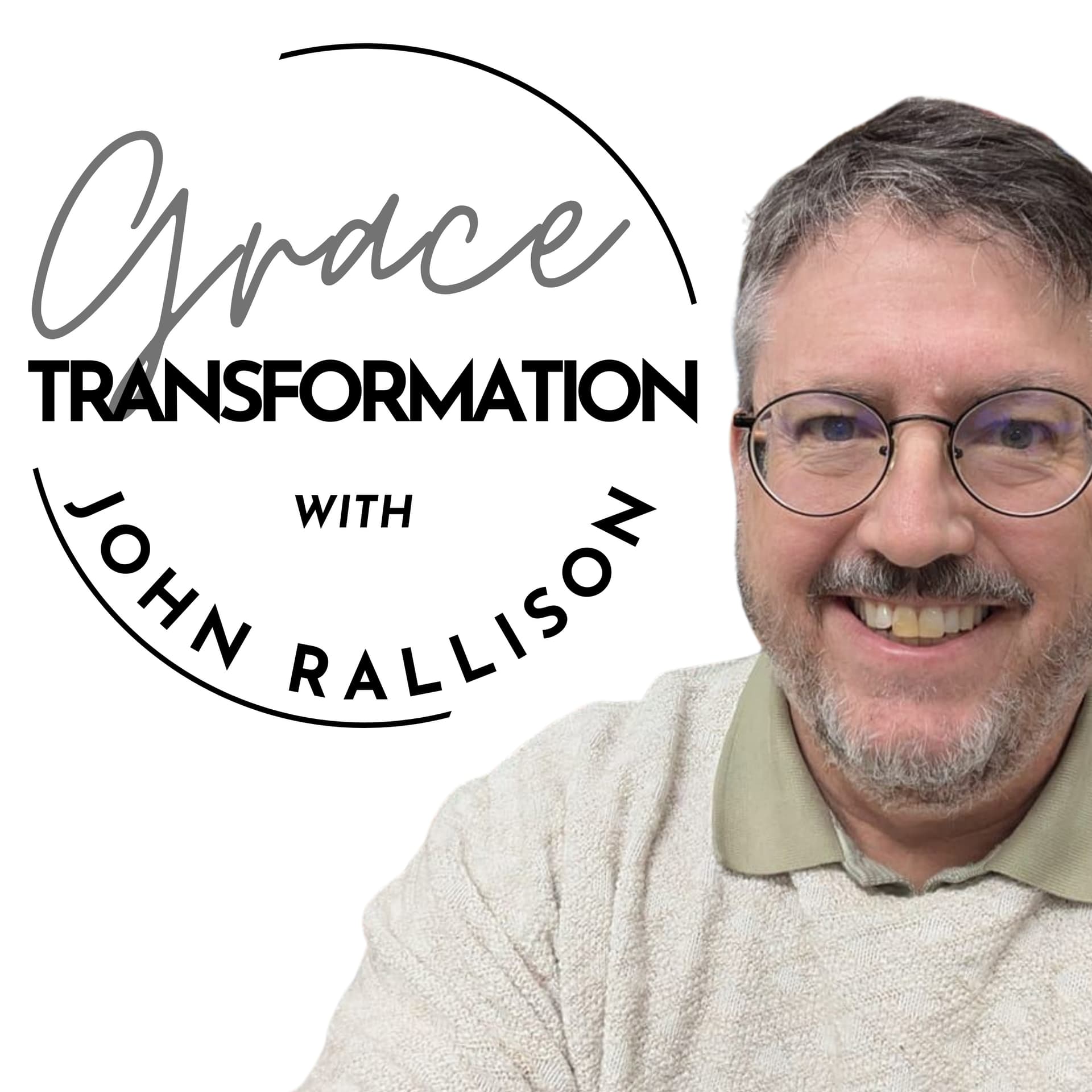 Grace Transformation - Podcasts