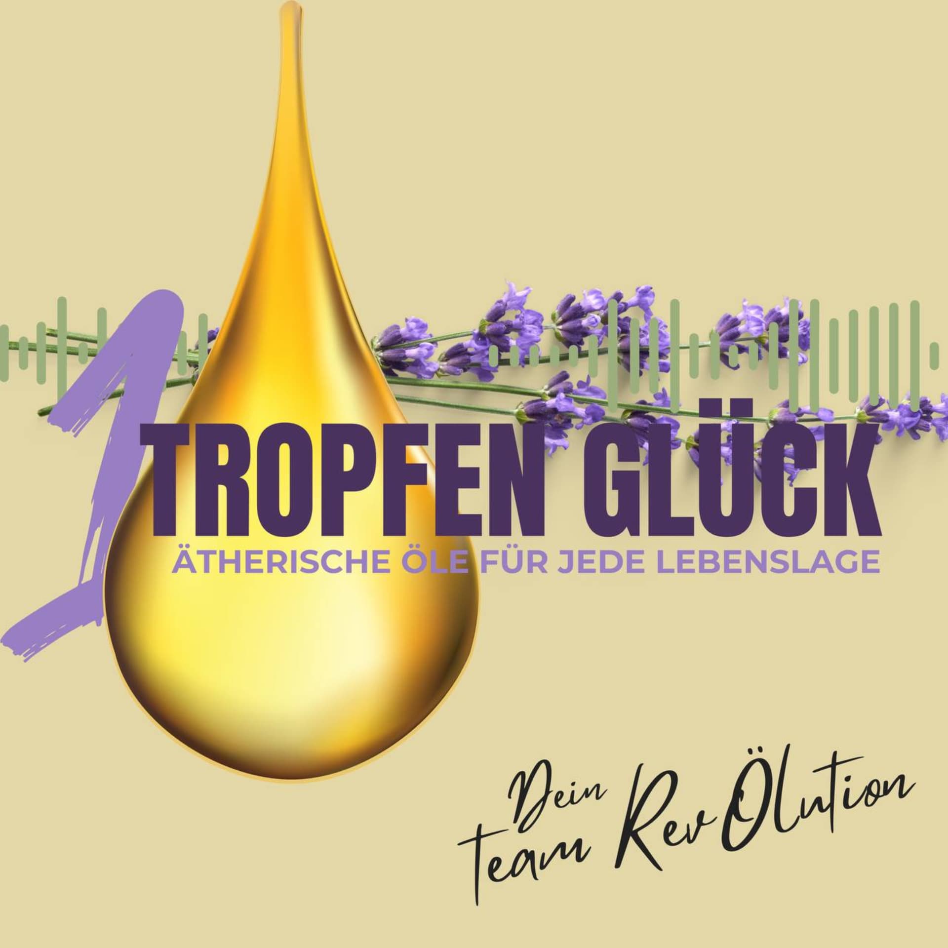 1 Tropfen Glück - ätherische Öle für jede Lebenslage - Podcasts