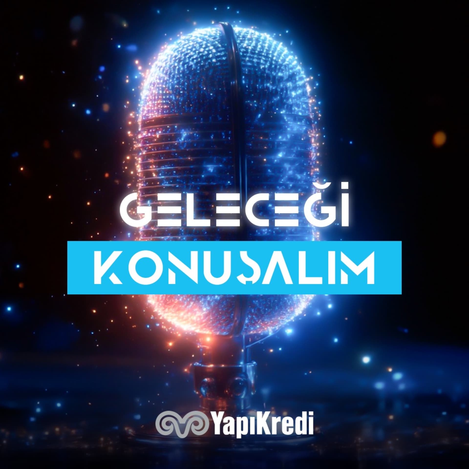 Geleceği Konuşalım - Podcasts
