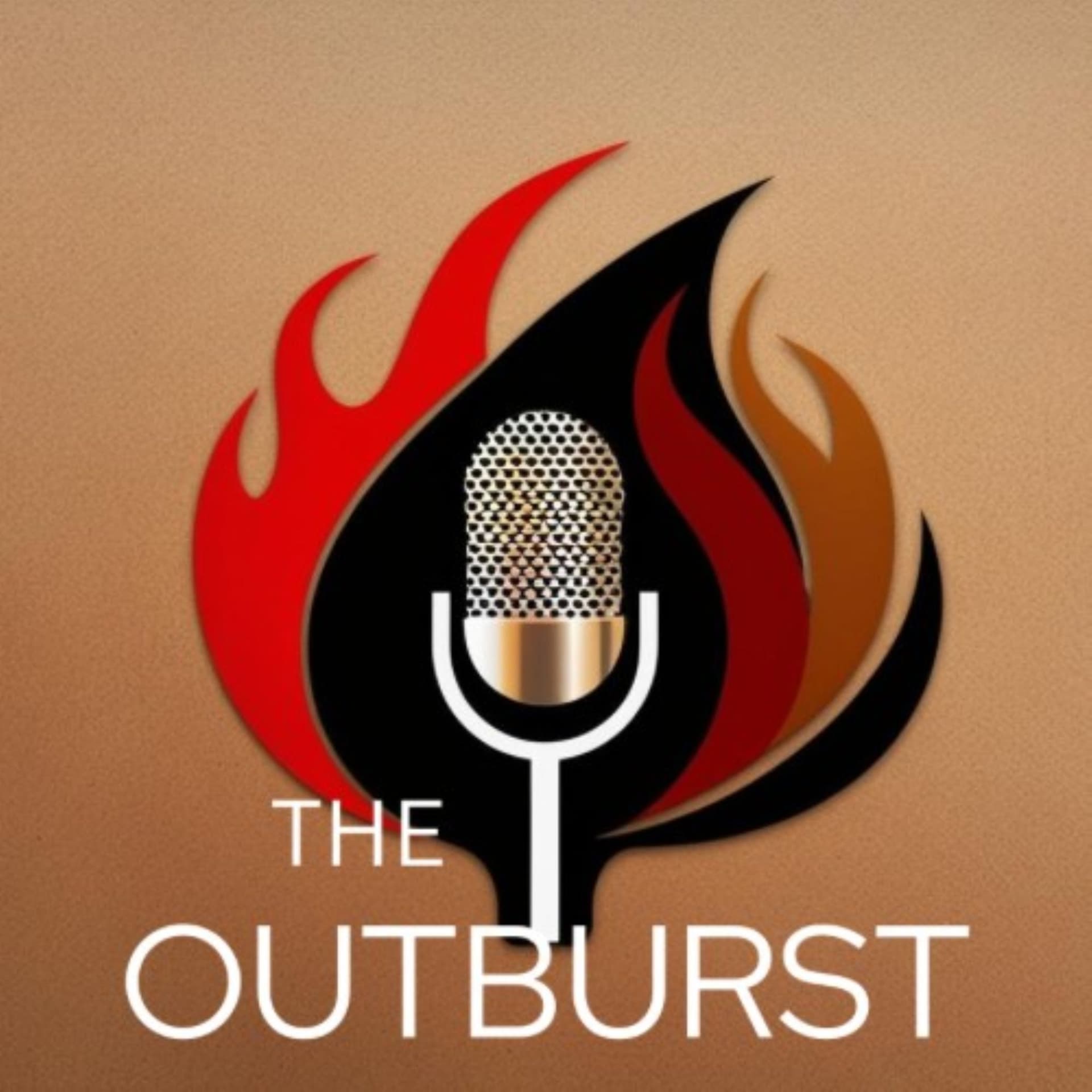 The Outburst - Podcasts
