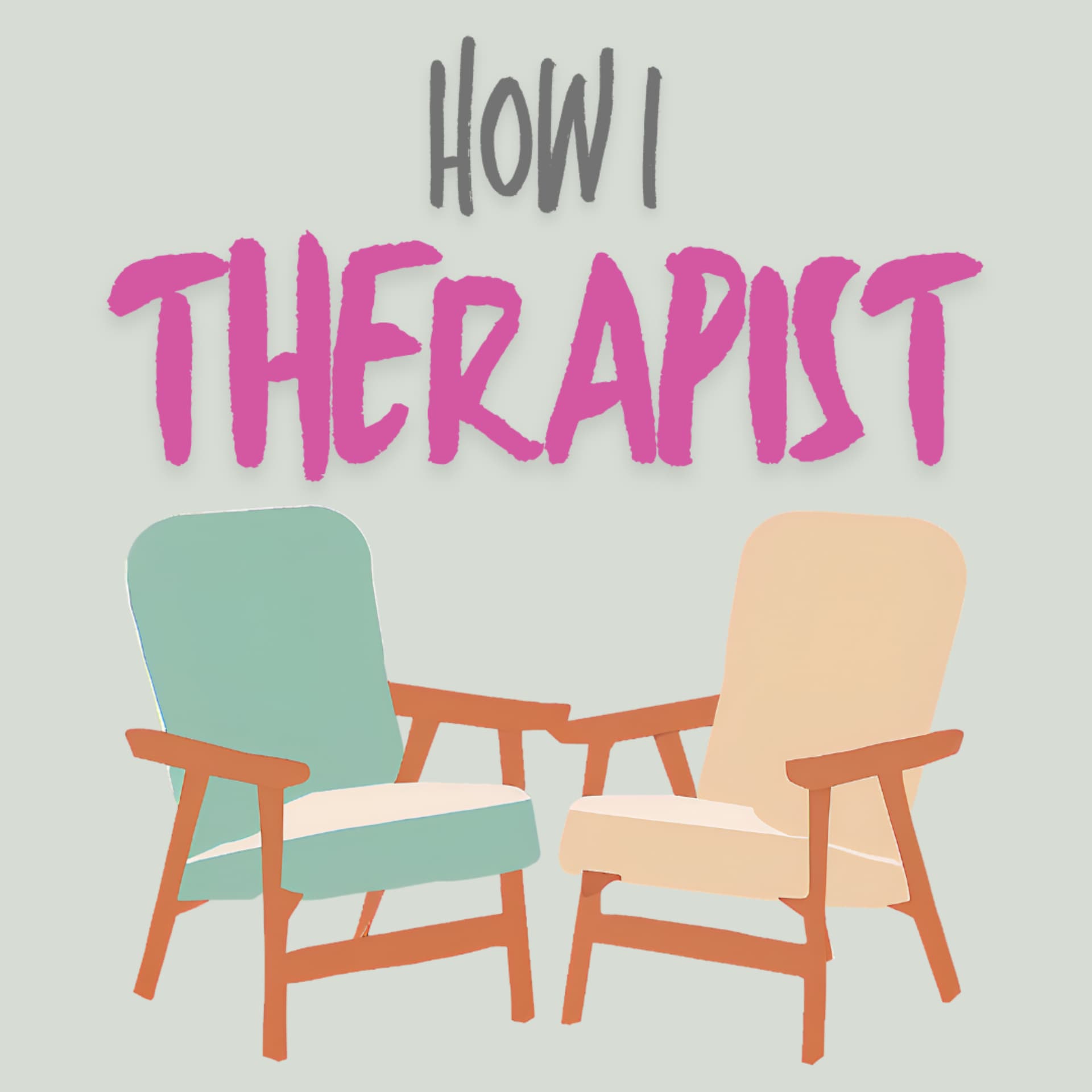 How I Therapist - Podcasts