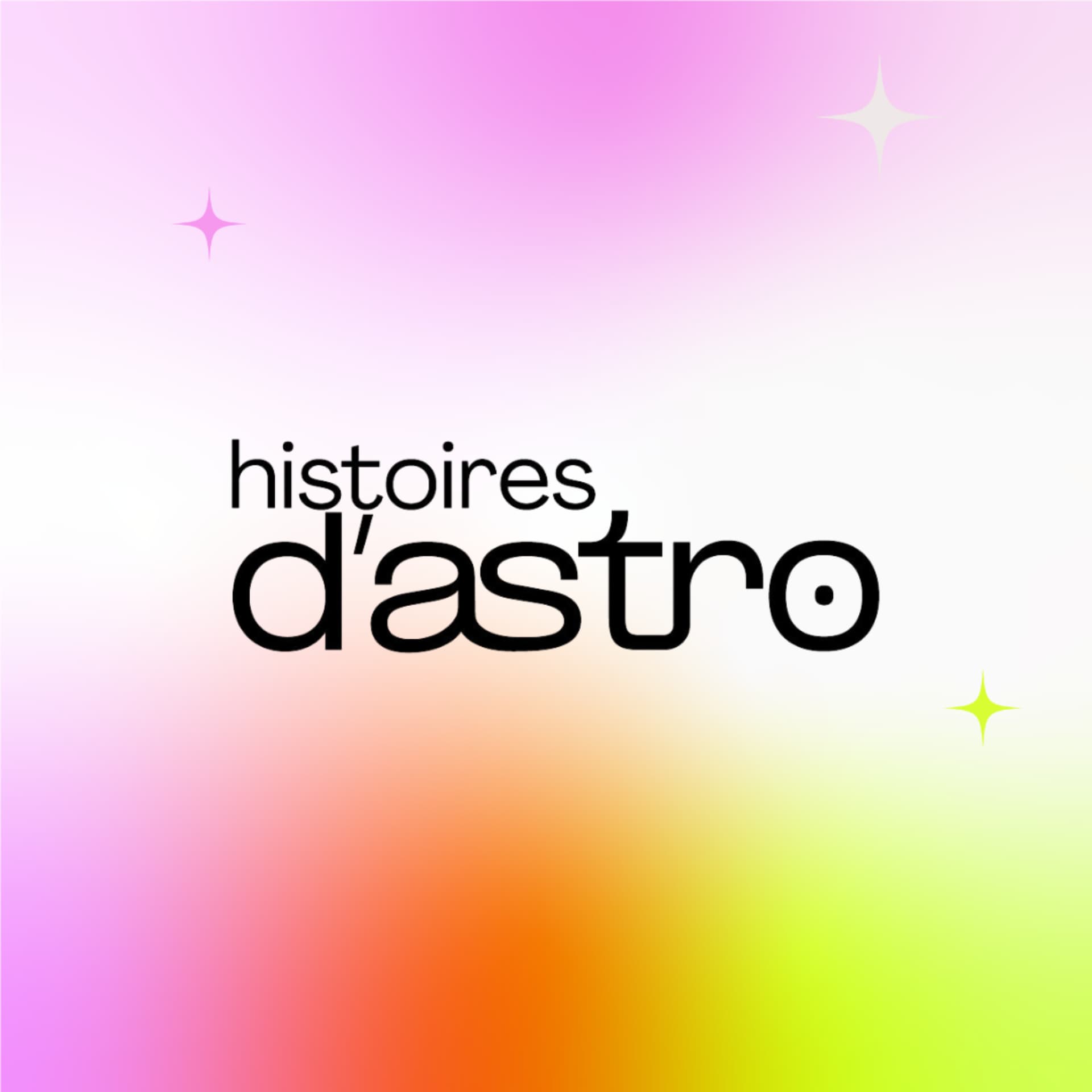 Histoires d'astro - Podcasts