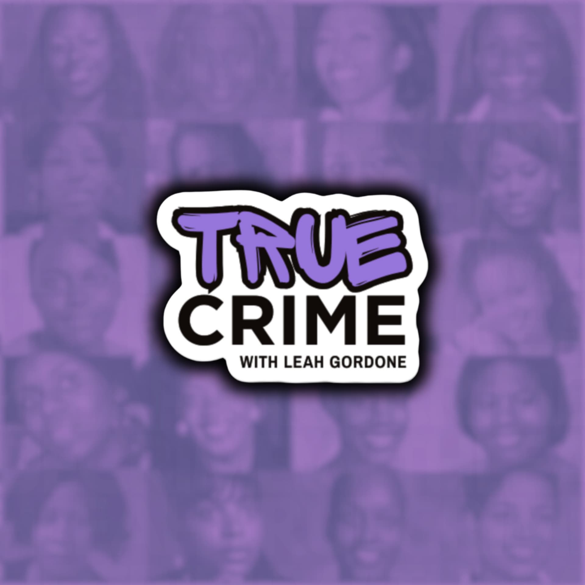 True Crime with Leah Gordone - Podcasts