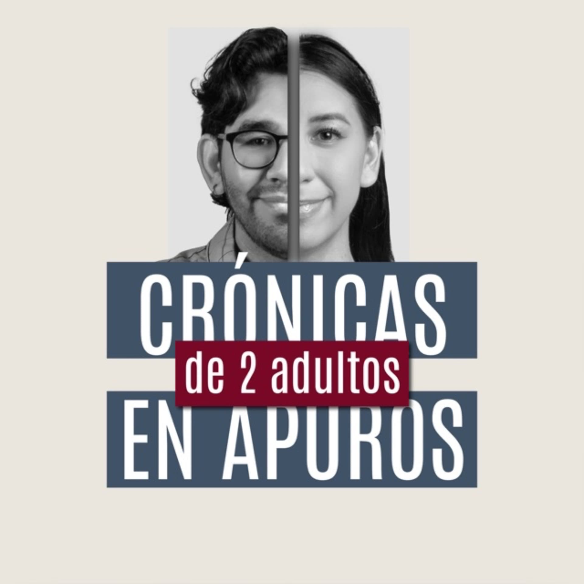 Crónicas de 2 Adultos en Apuros - Podcasts