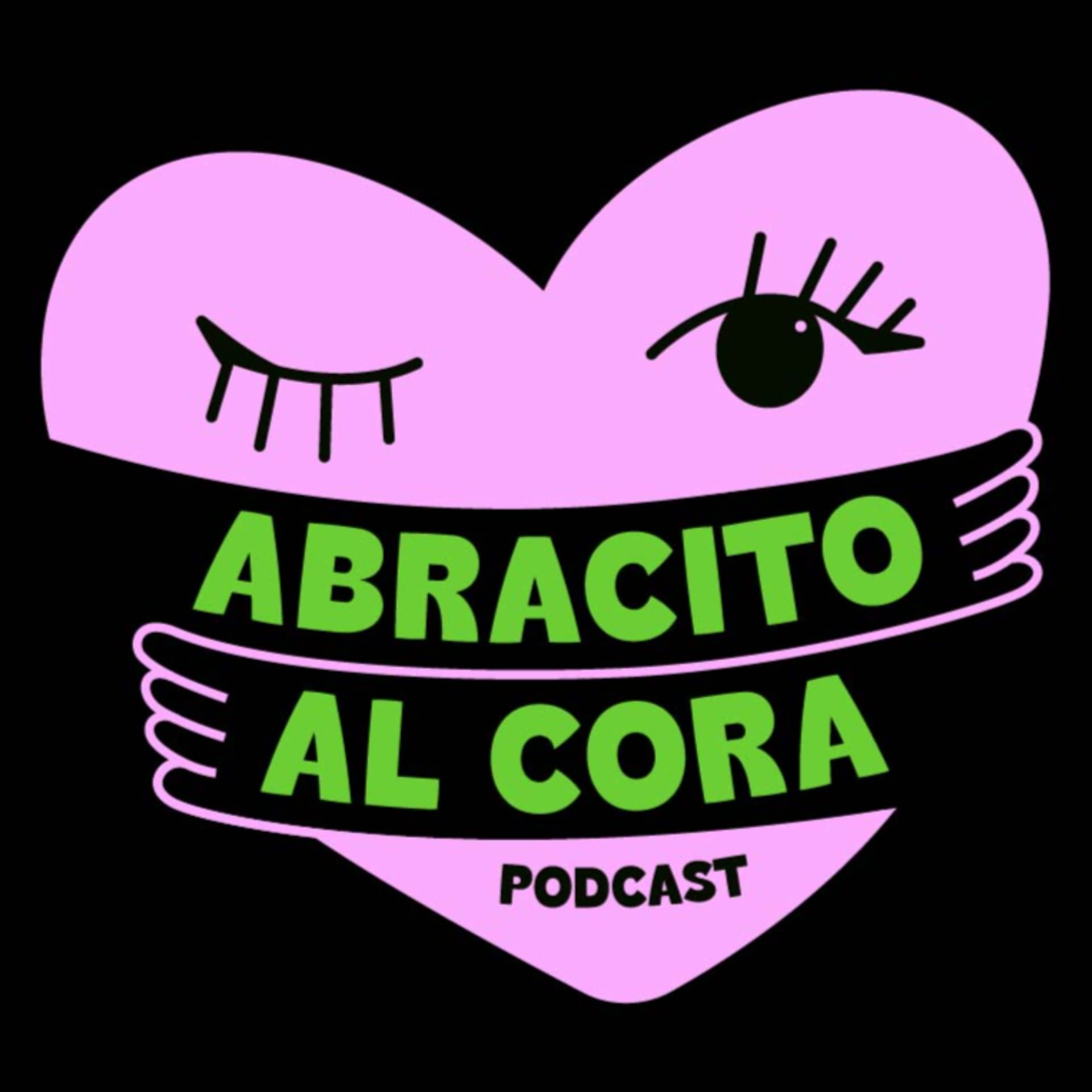 Abracito al Cora - Podcasts