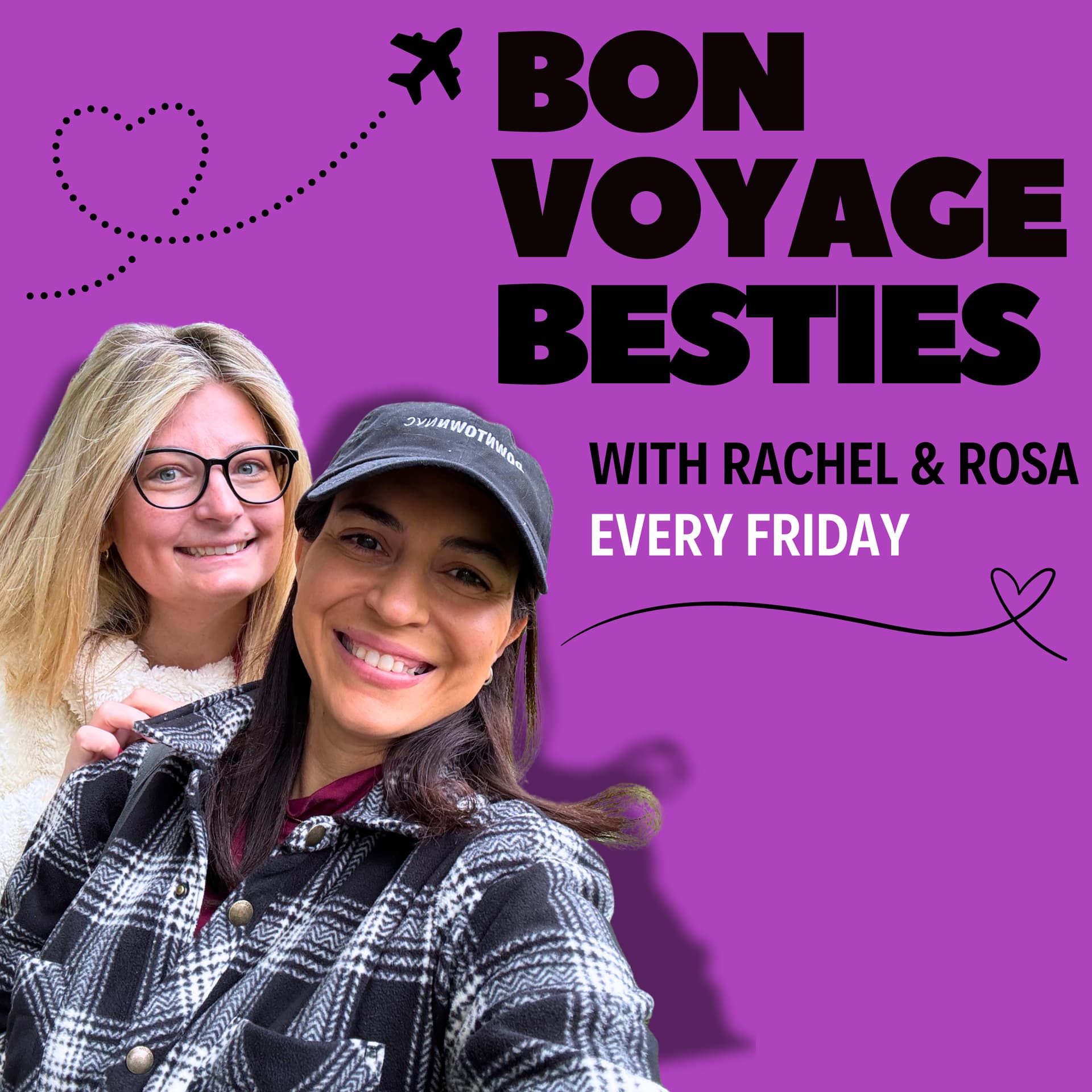 Bon Voyage Besties: Travel and Friendship - Podcasts