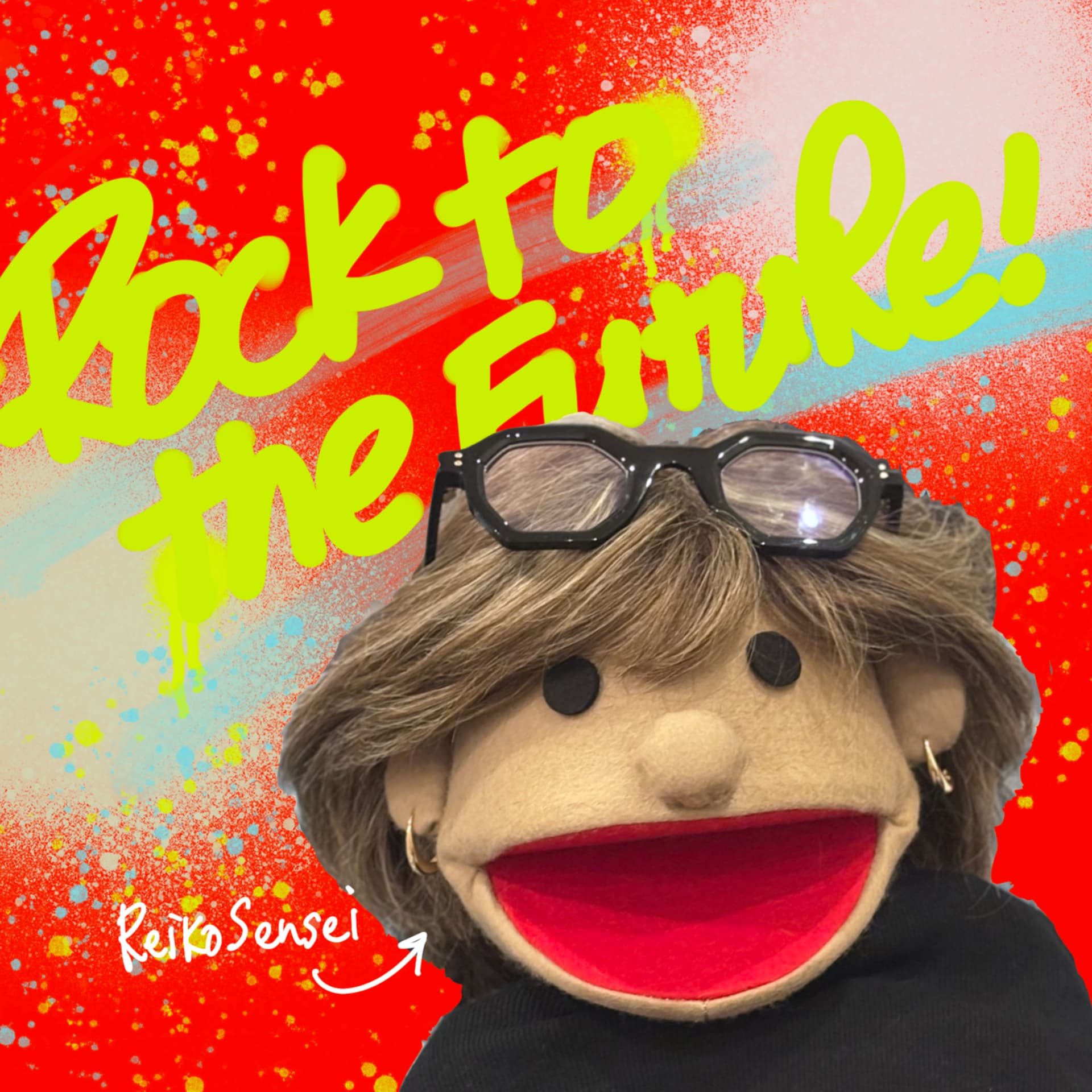 自己理解やEQスキルで人生レベルアップ! ReikoSenseiとRock to the Future! - Podcasts