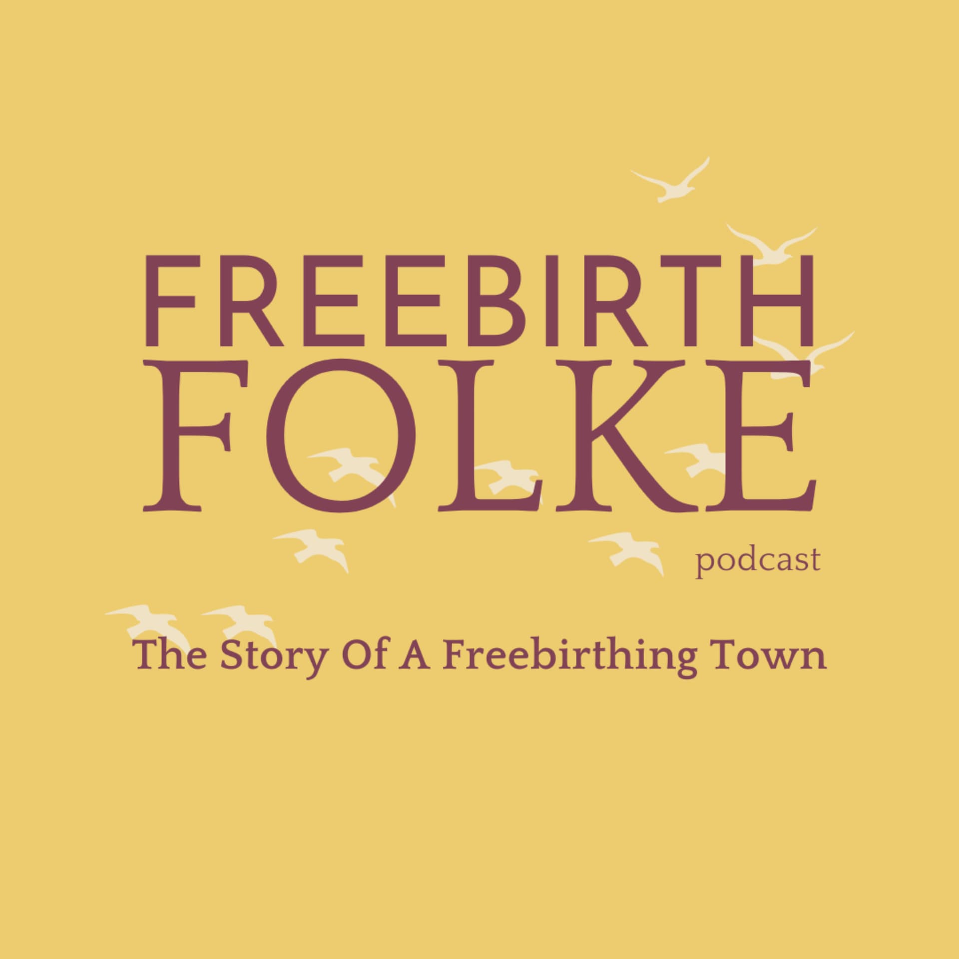 Freebirth Folke - Podcasts