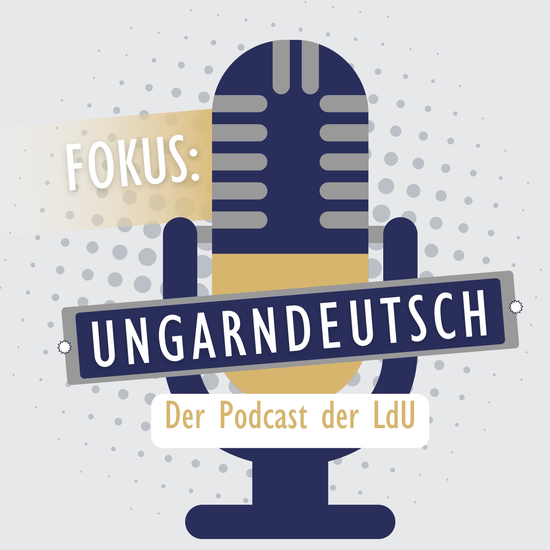 Fokus: Ungarndeutsch - der Podcast der LdU - Podcasts