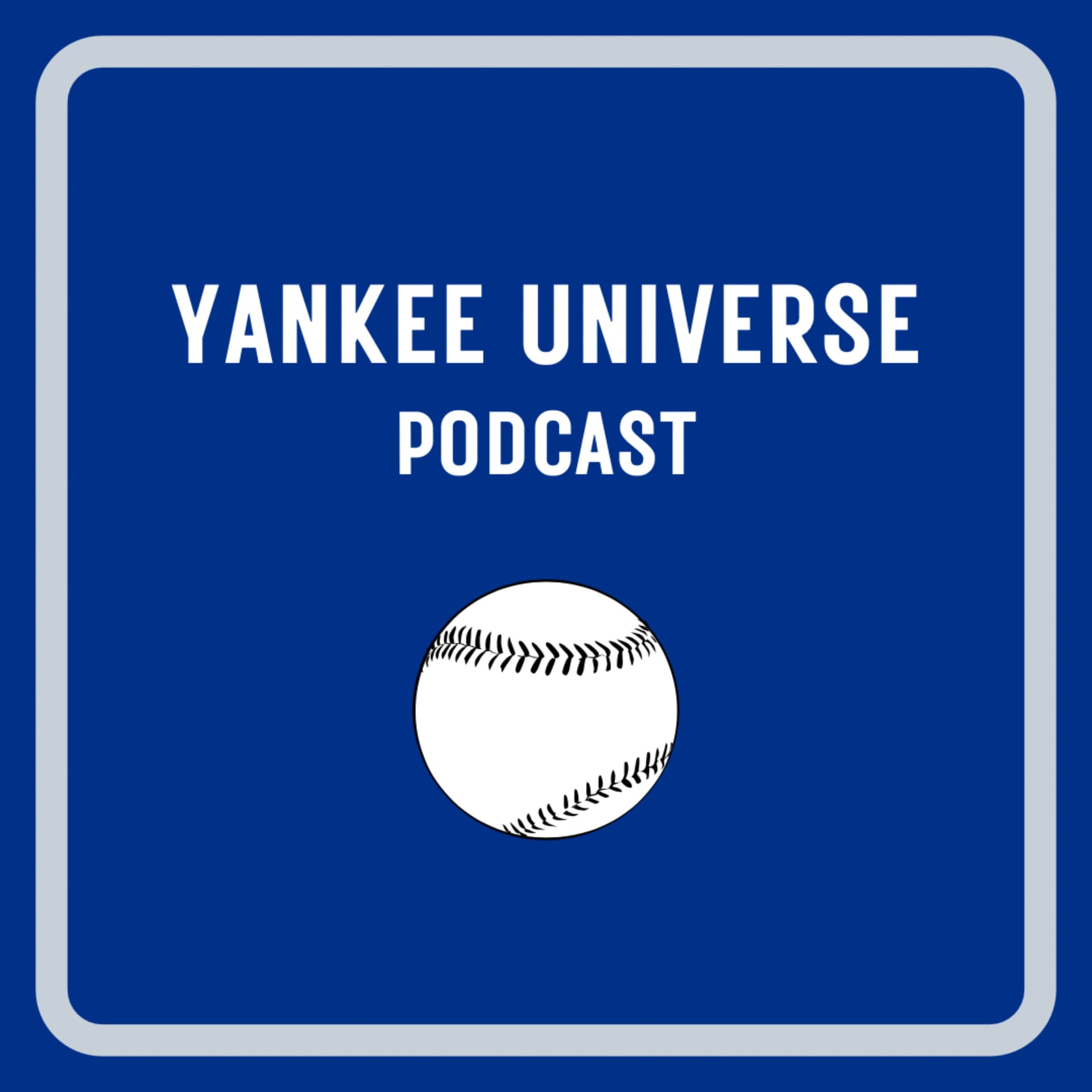 The Yankee Universe Podcast - Podcasts